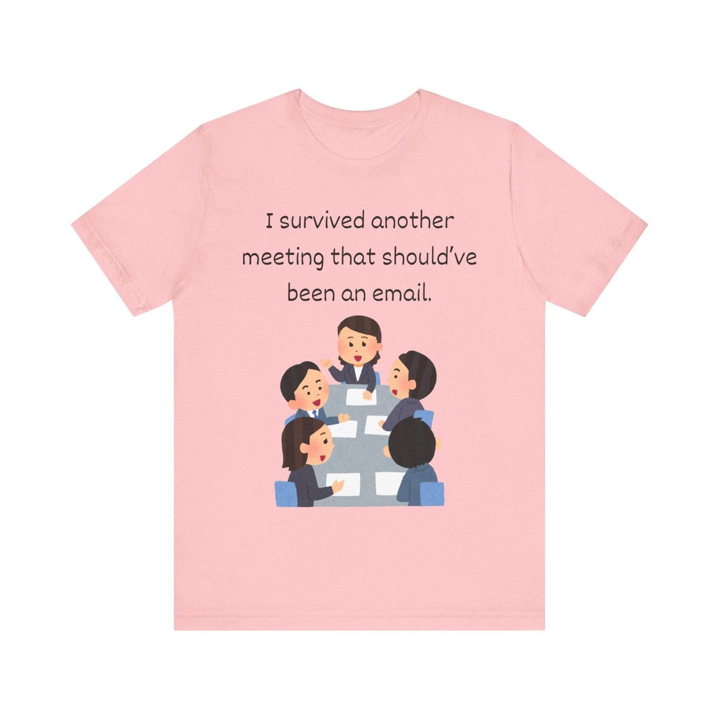 Funny Meeting Survivor Tee - TRP Custom Co.