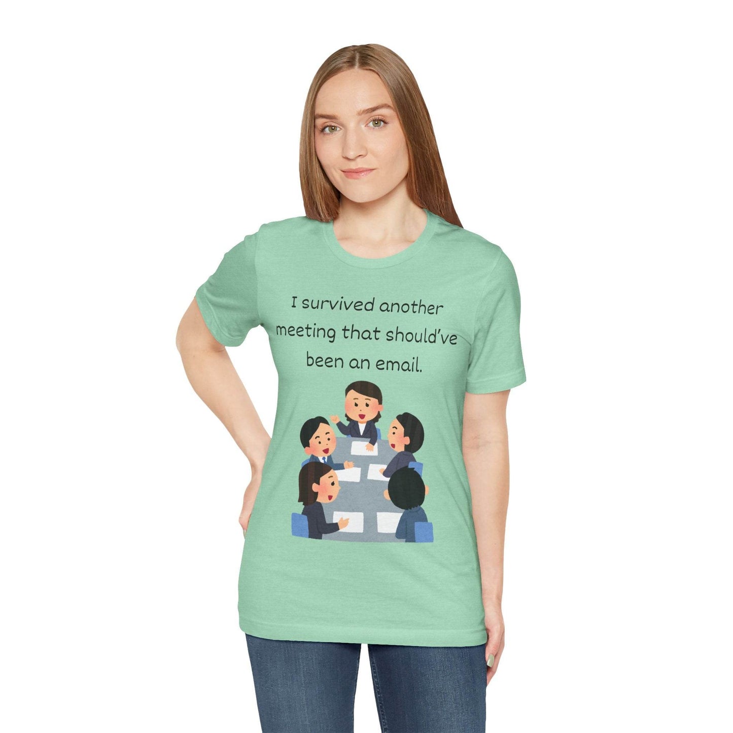 Funny Meeting Survivor Tee - TRP Custom Co.