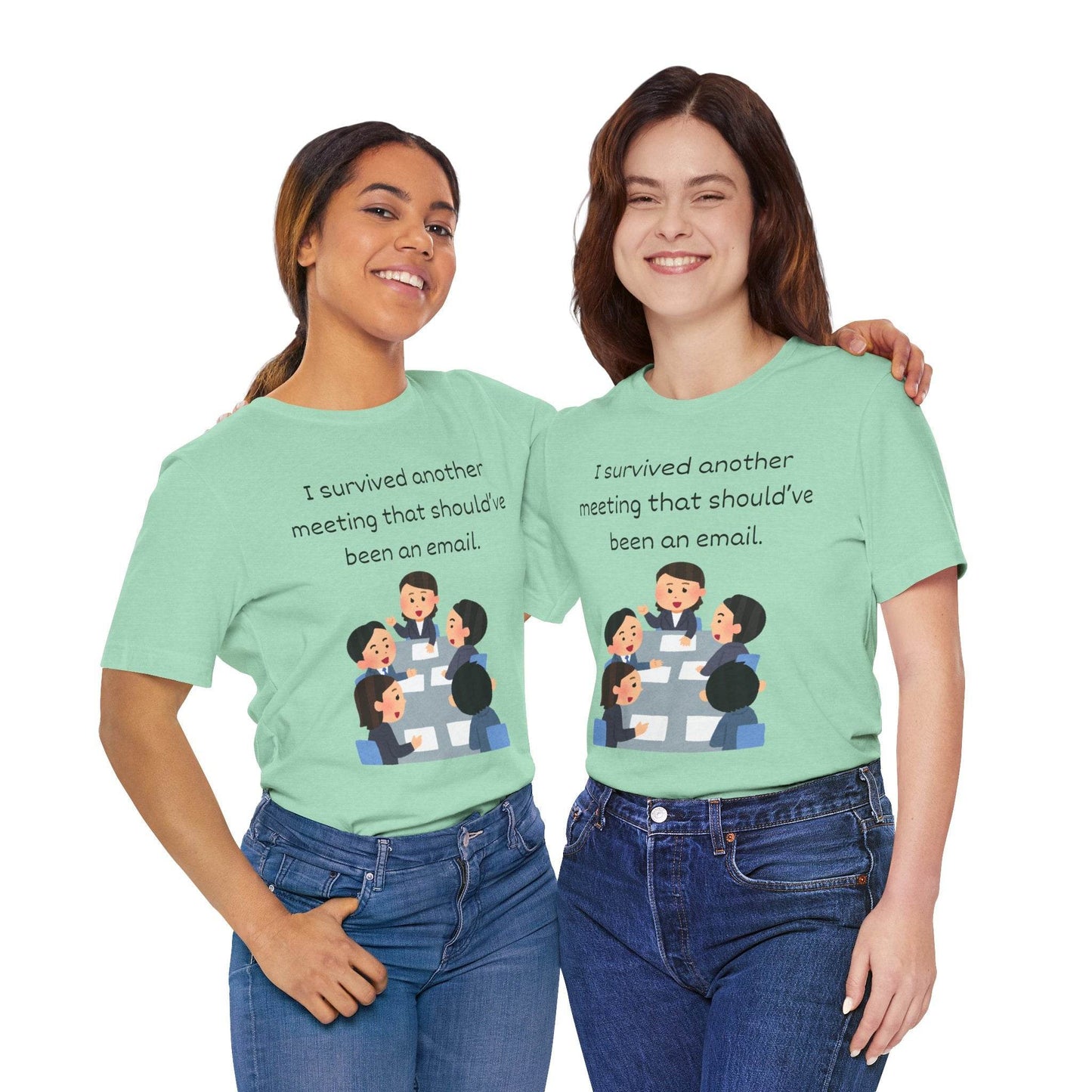 Funny Meeting Survivor Tee - TRP Custom Co.