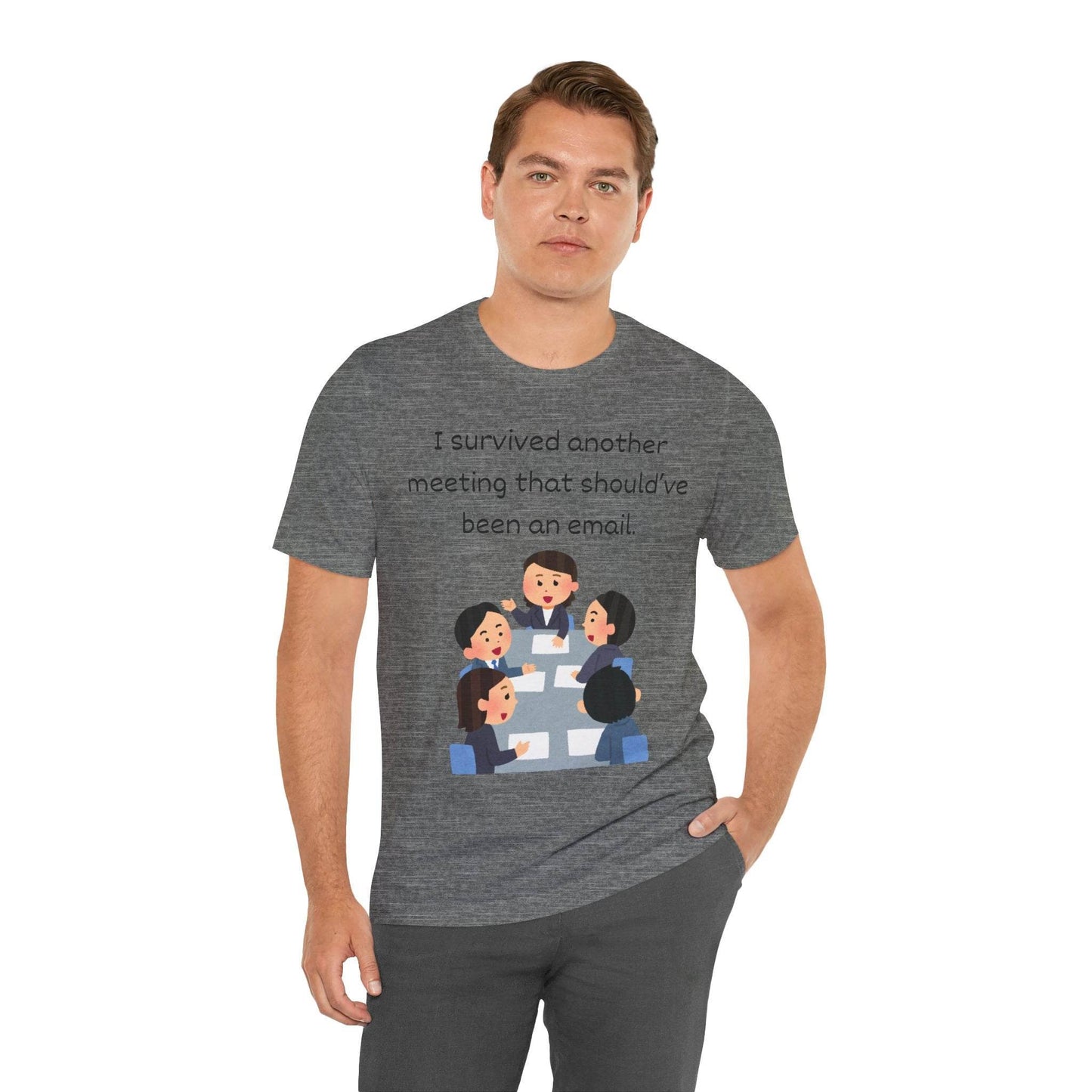 Funny Meeting Survivor Tee - TRP Custom Co.