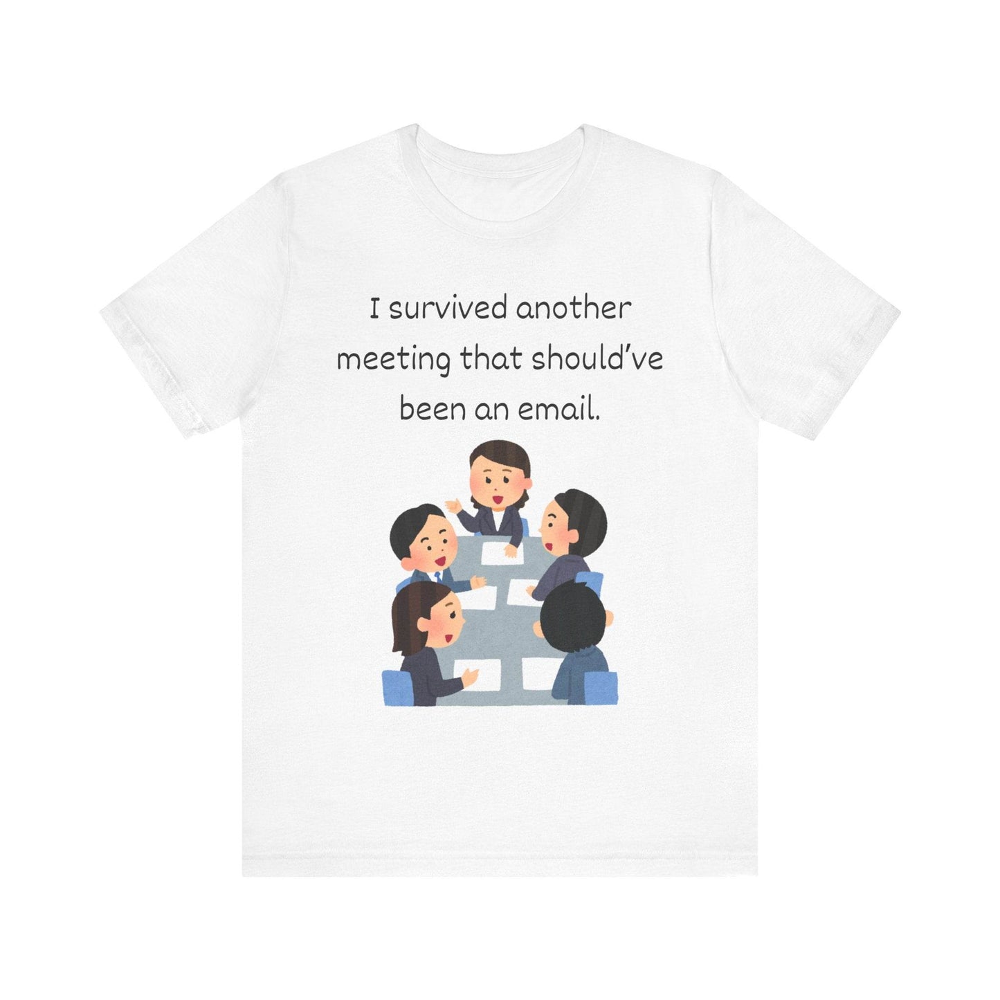 Funny Meeting Survivor Tee - TRP Custom Co.