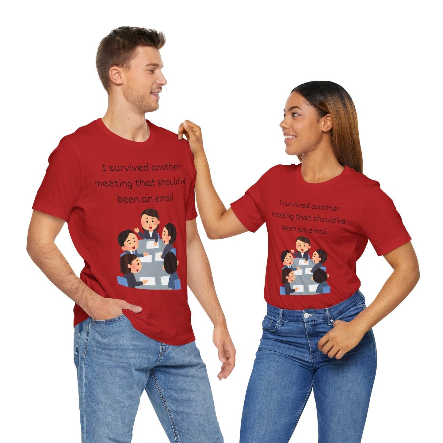 Funny Meeting Survivor Tee - TRP Custom Co.