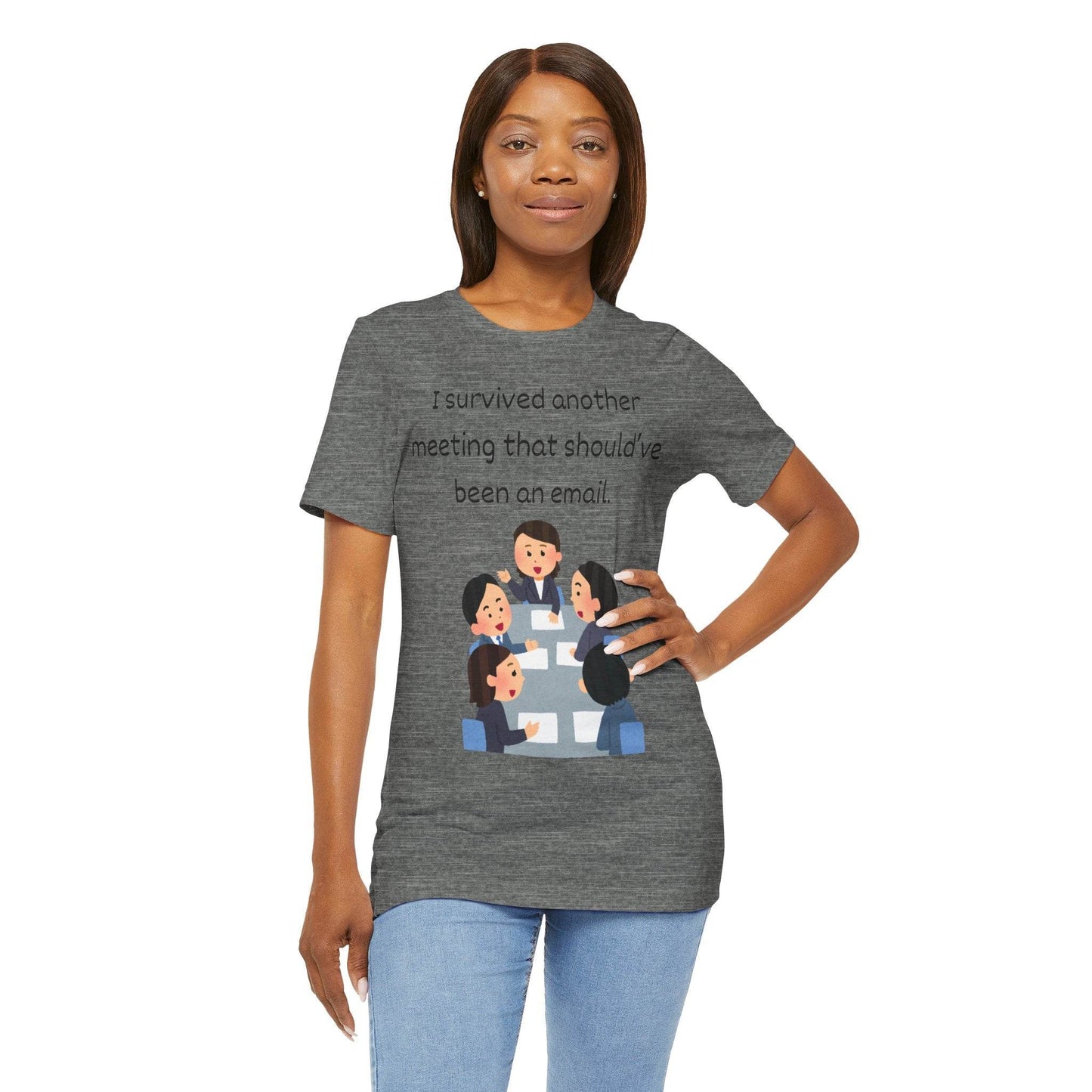 Funny Meeting Survivor Tee - TRP Custom Co.