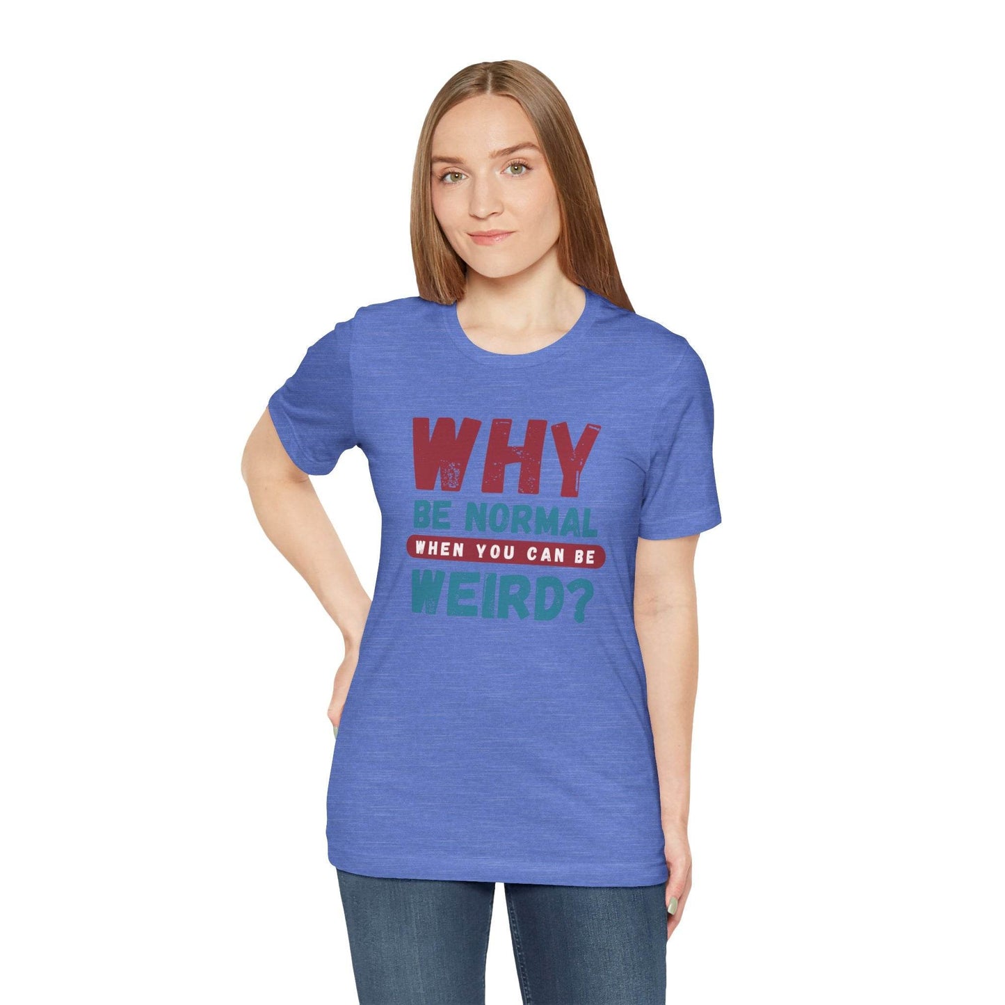 Weird Unisex Tee - TRP Custom Co.
