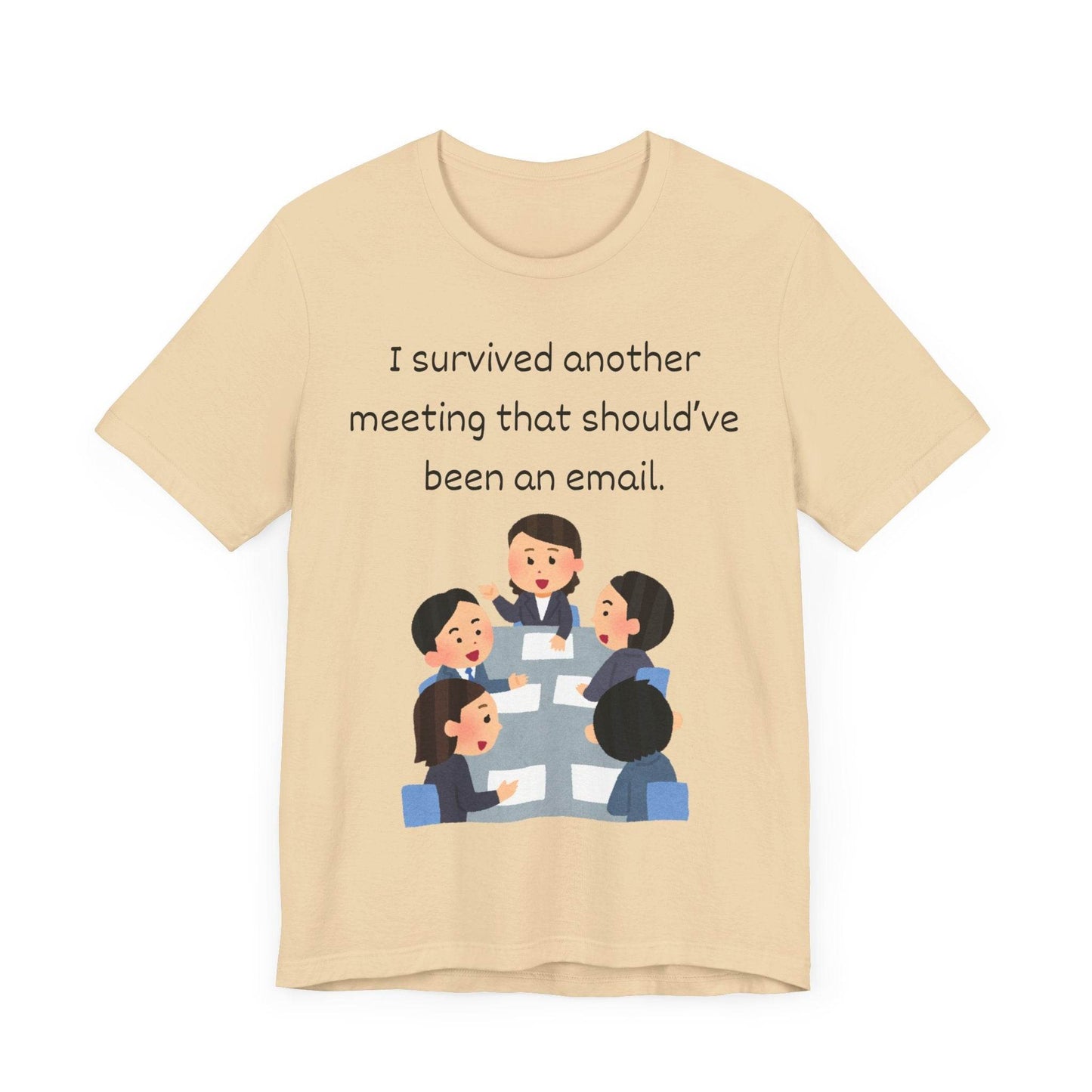 Funny Meeting Survivor Tee - TRP Custom Co.