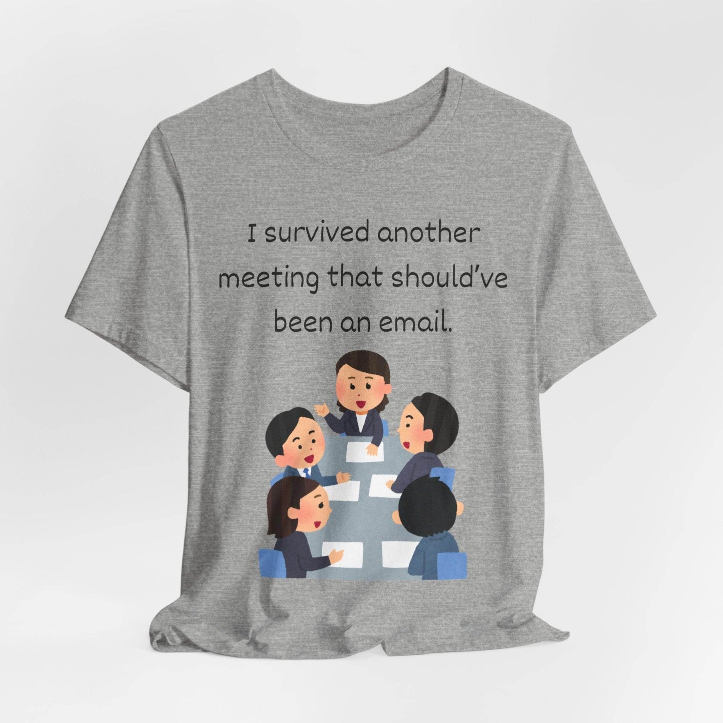 Funny Meeting Survivor Tee - TRP Custom Co.