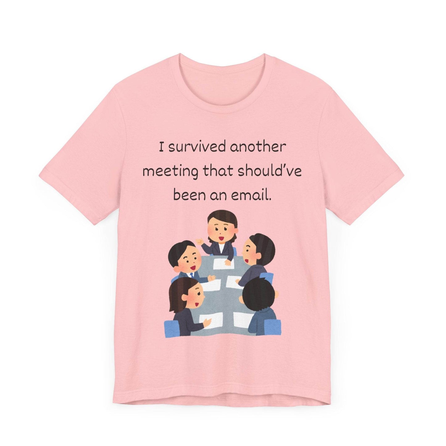 Funny Meeting Survivor Tee - TRP Custom Co.