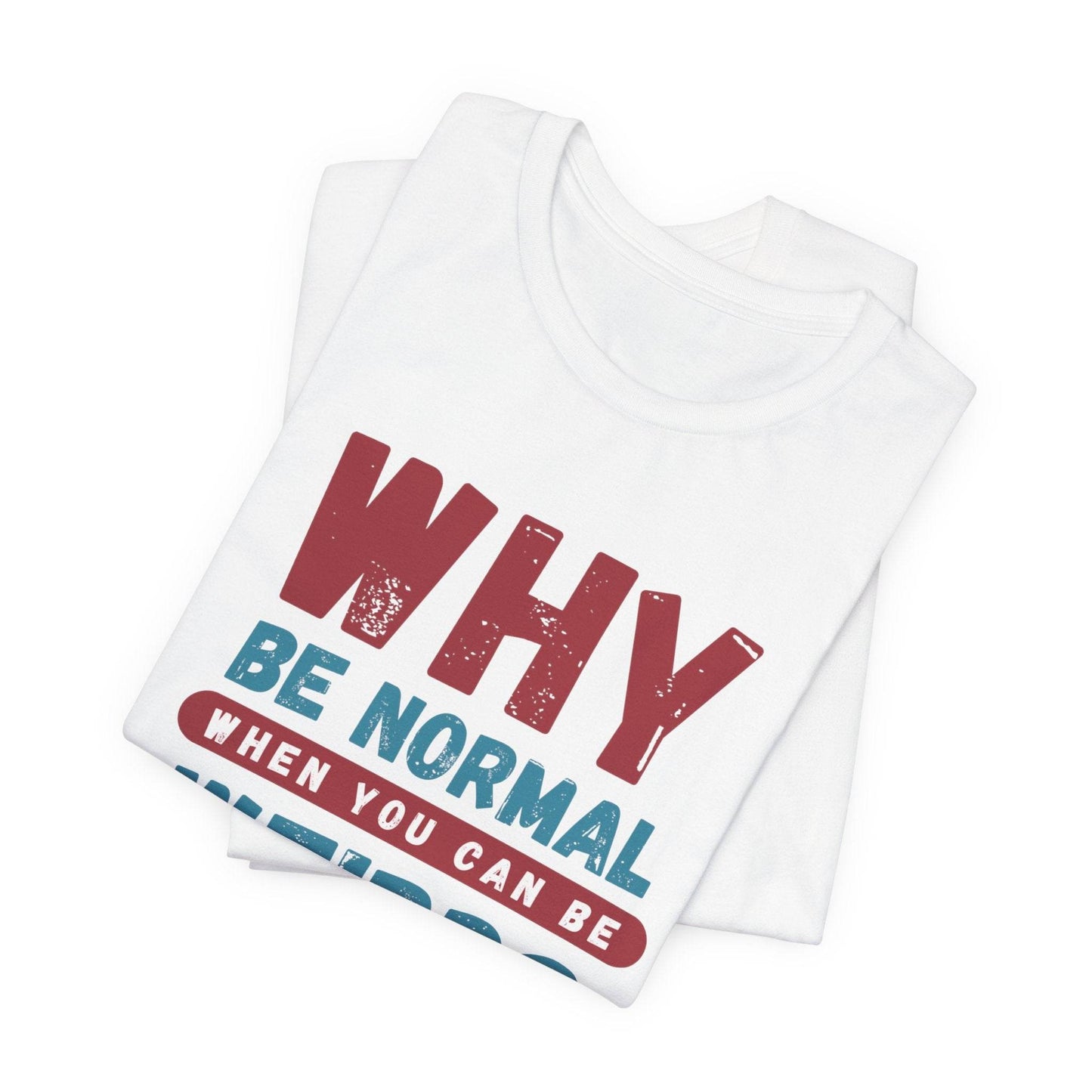 Weird Unisex Tee - TRP Custom Co.
