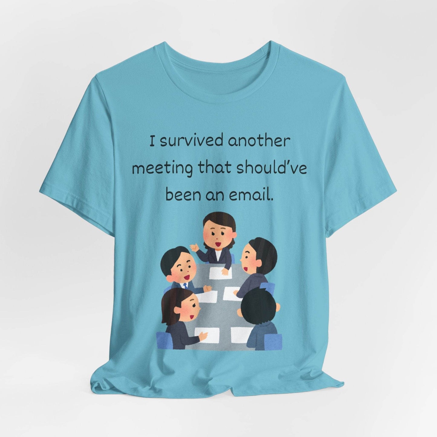 Funny Meeting Survivor Tee - TRP Custom Co.