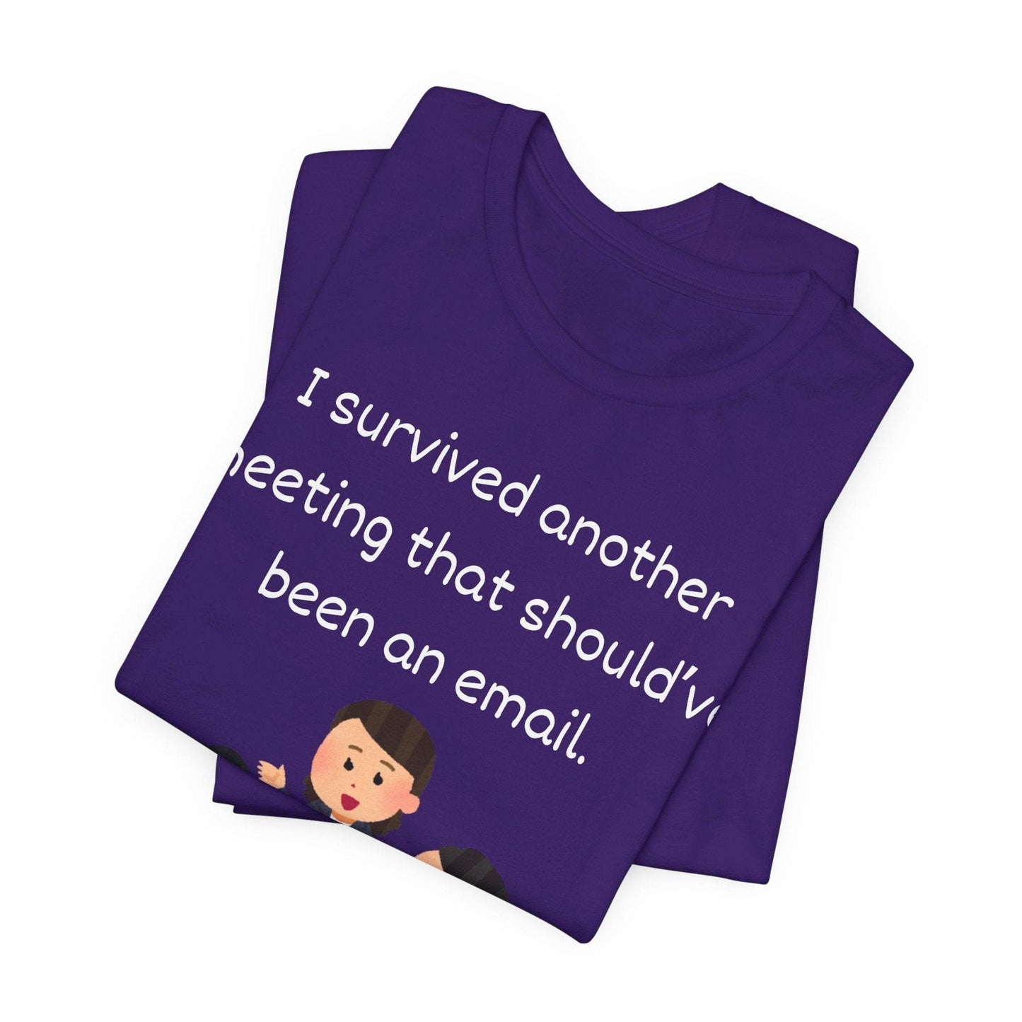 Funny Meeting Survivor Tee - TRP Custom Co.