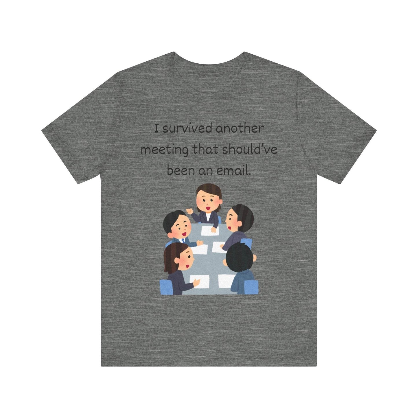 Funny Meeting Survivor Tee - TRP Custom Co.