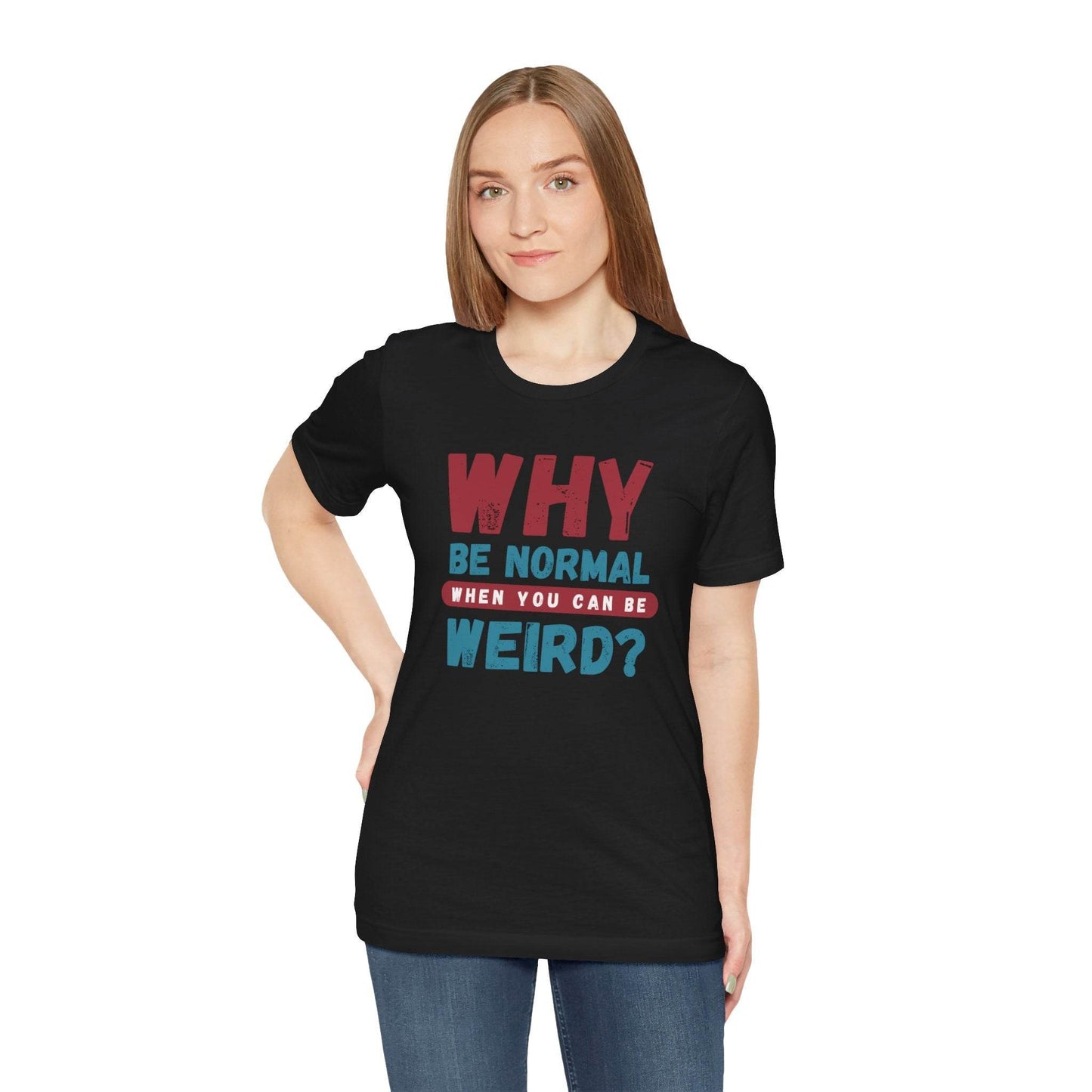 Weird Unisex Tee - TRP Custom Co.