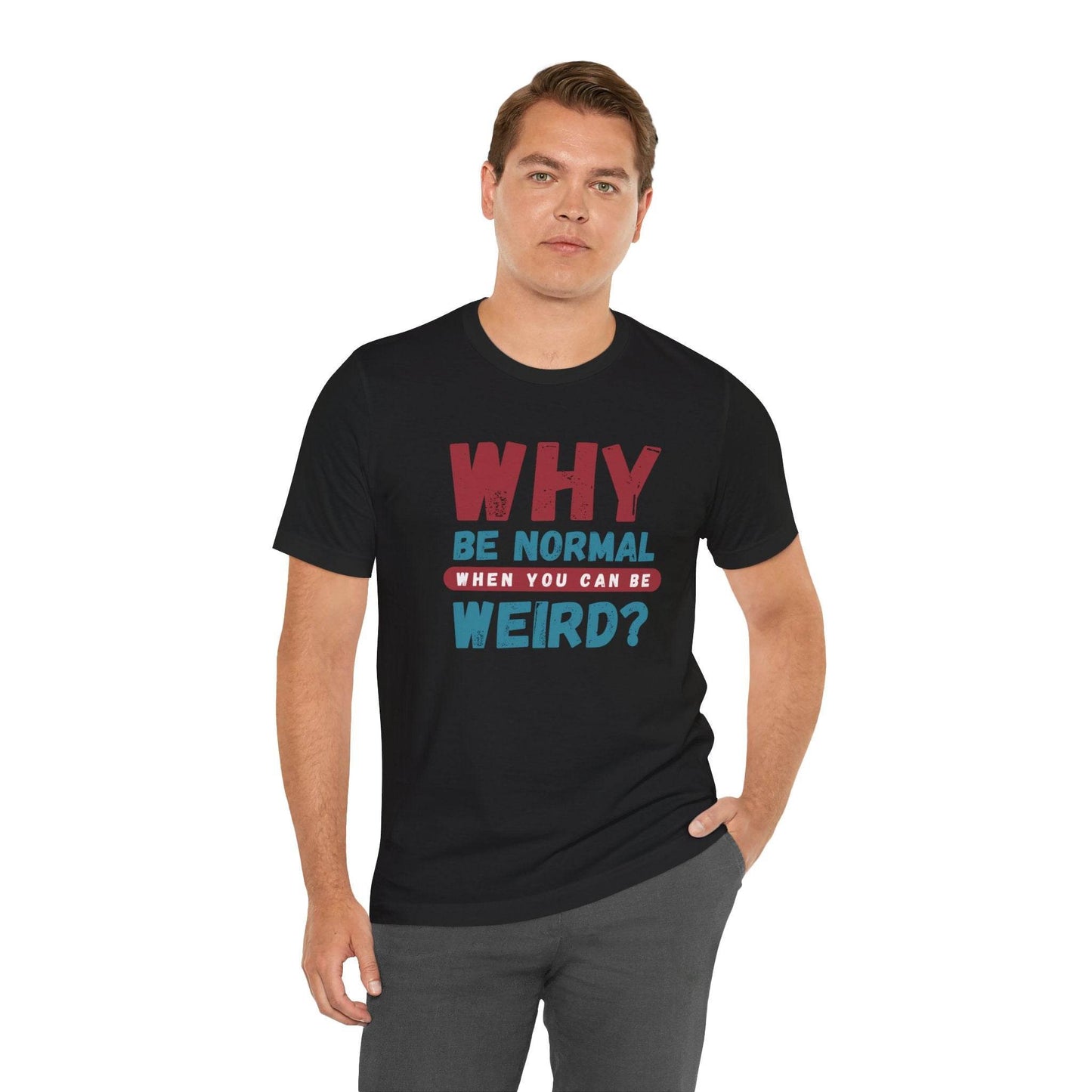 Weird Unisex Tee - TRP Custom Co.