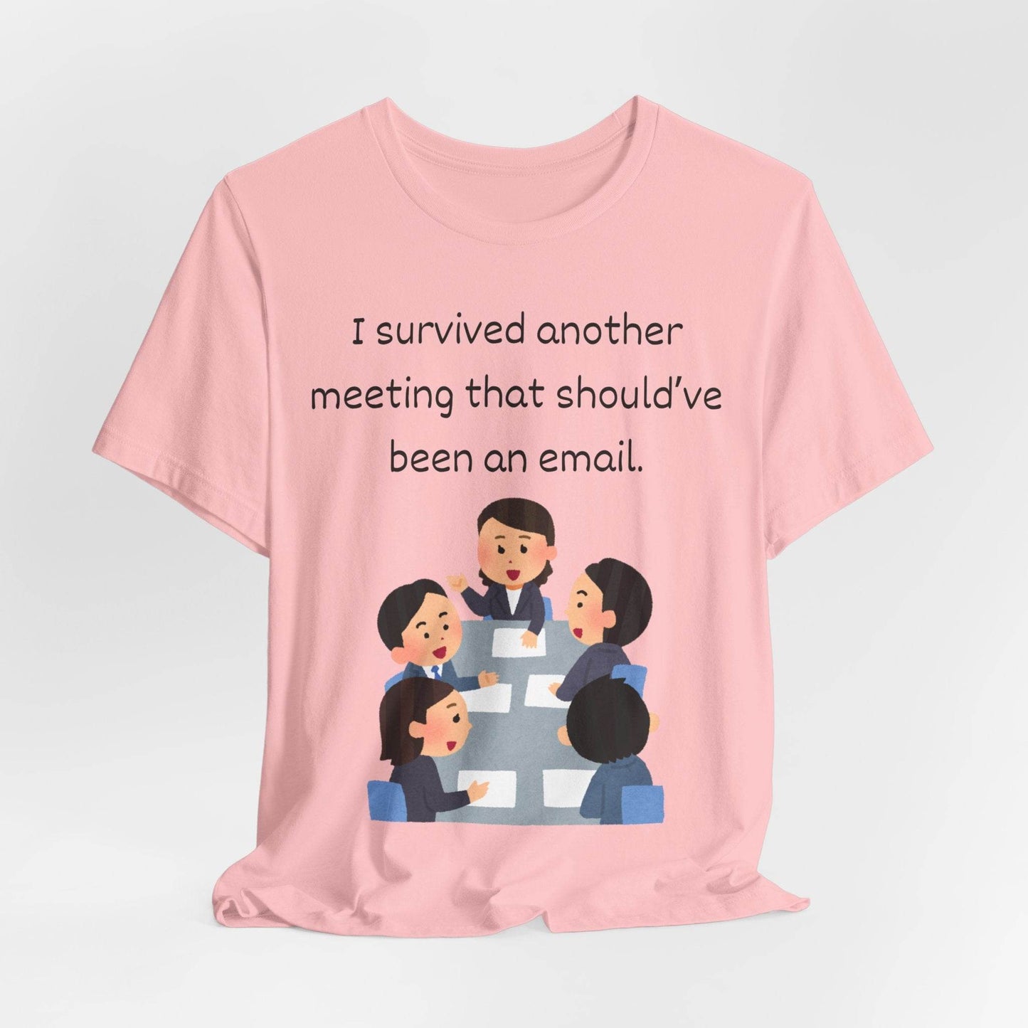Funny Meeting Survivor Tee - TRP Custom Co.