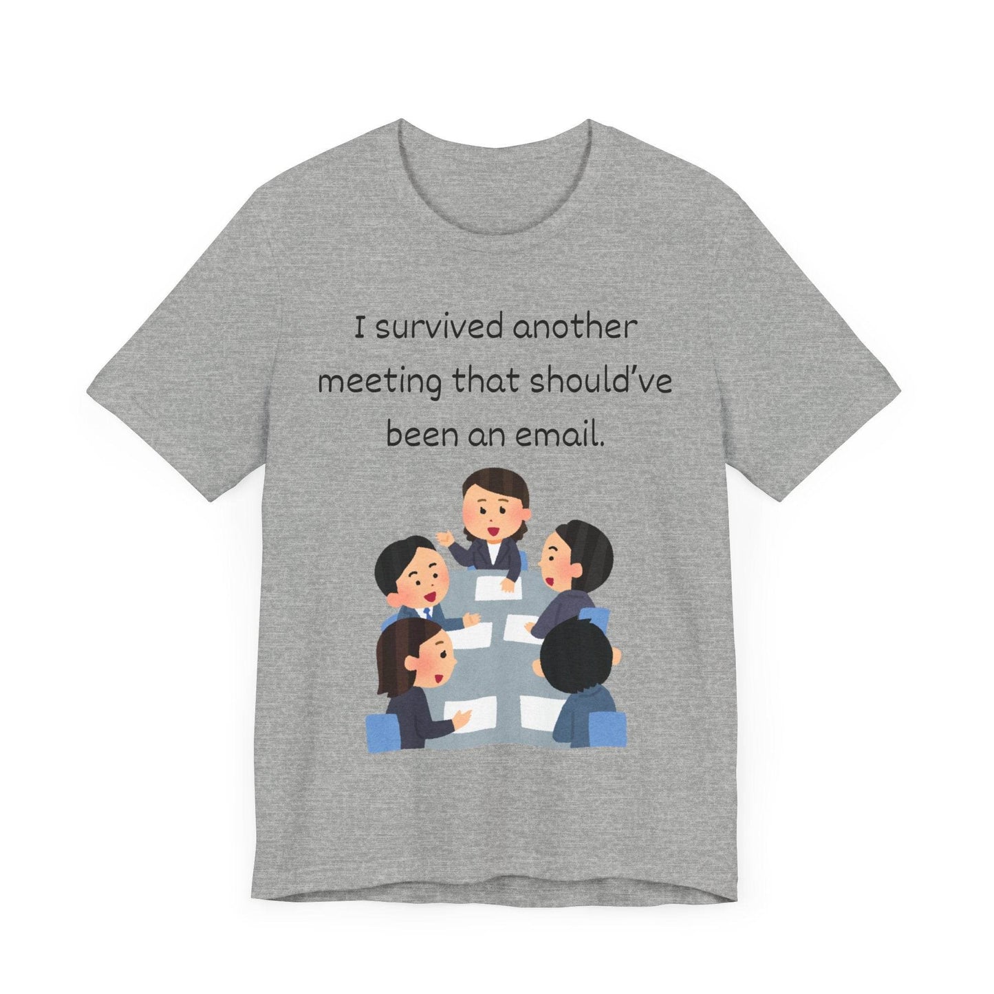 Funny Meeting Survivor Tee - TRP Custom Co.