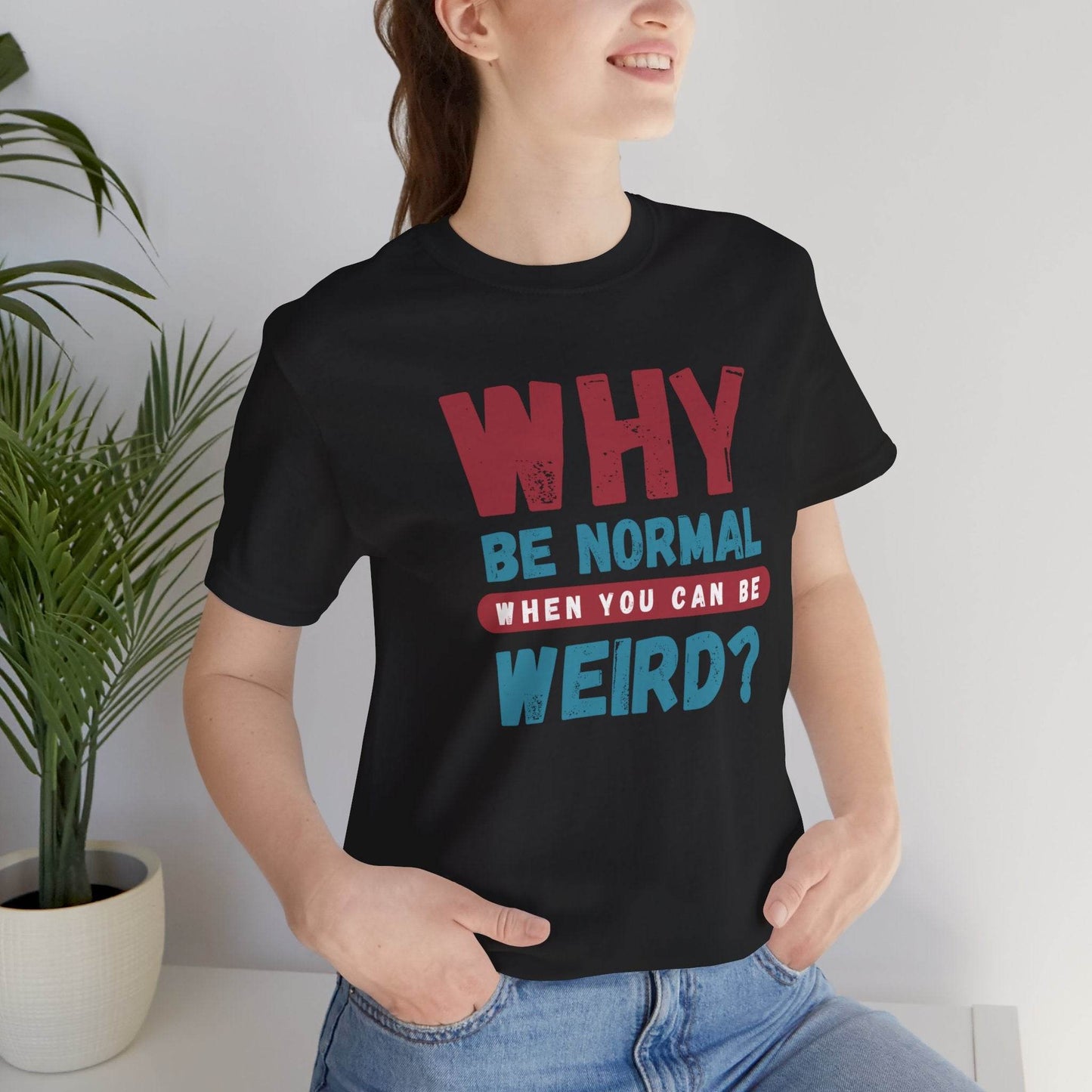 Weird Unisex Tee - TRP Custom Co.