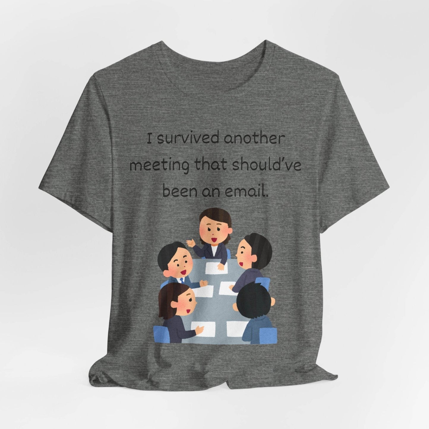 Funny Meeting Survivor Tee - TRP Custom Co.