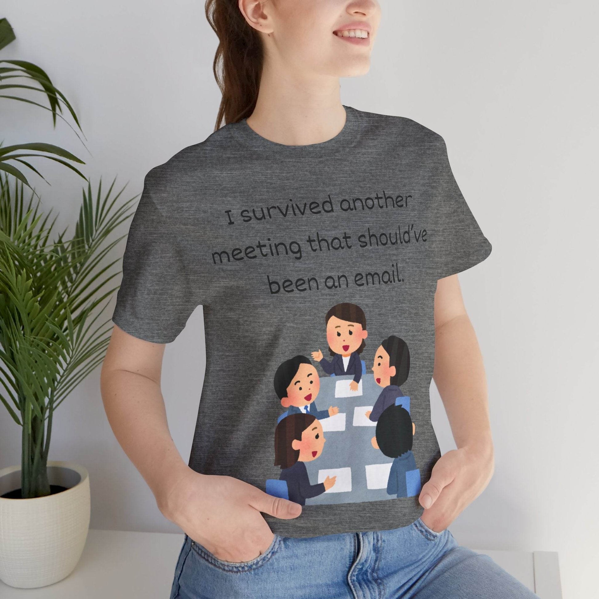 Funny Meeting Survivor Tee - TRP Custom Co.