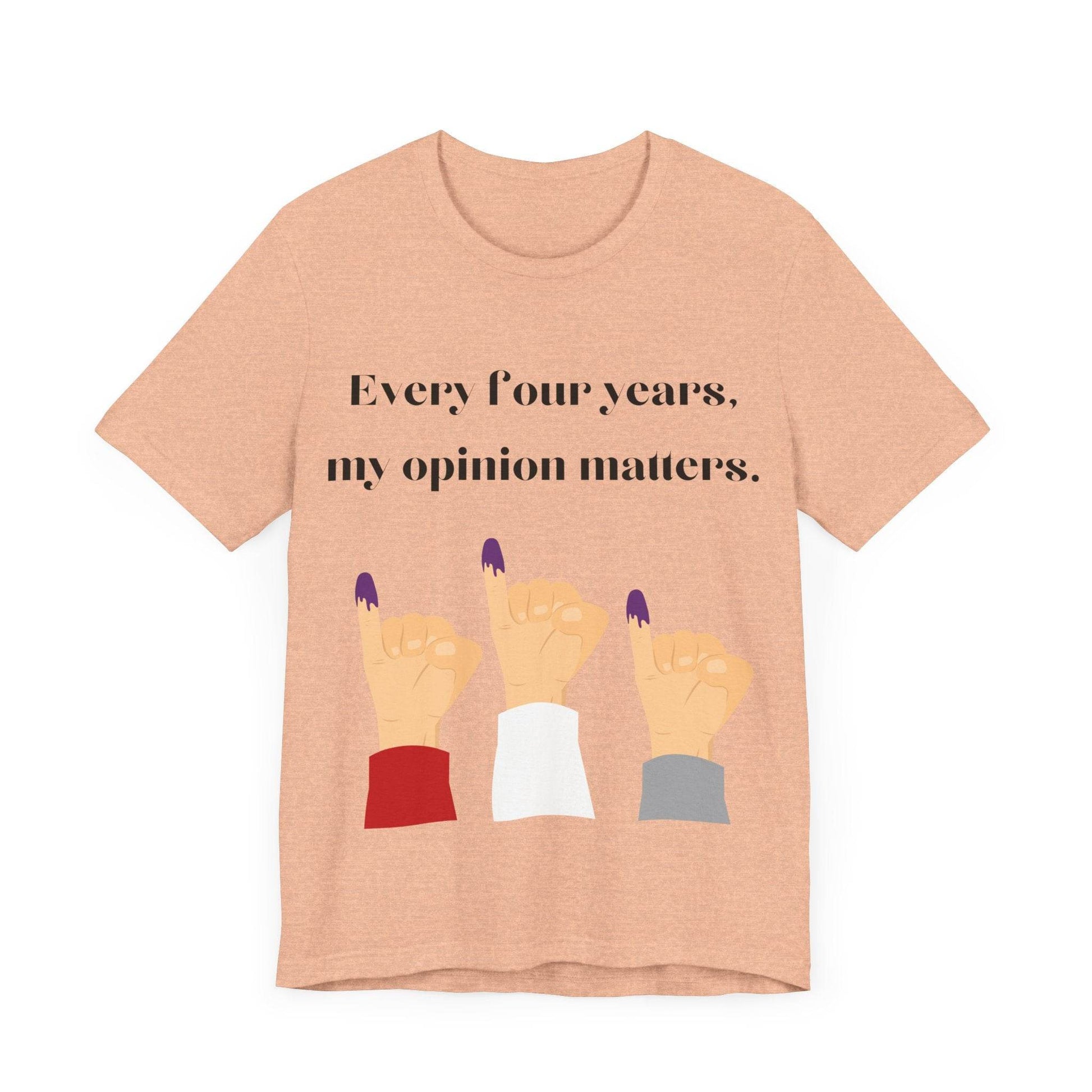 Political Opinion Matters Quote Unisex Tee, Voting Rights Activist Shirt, Political Statement TShirt, Election Day Gift, Political Science - TRP Custom Co.
