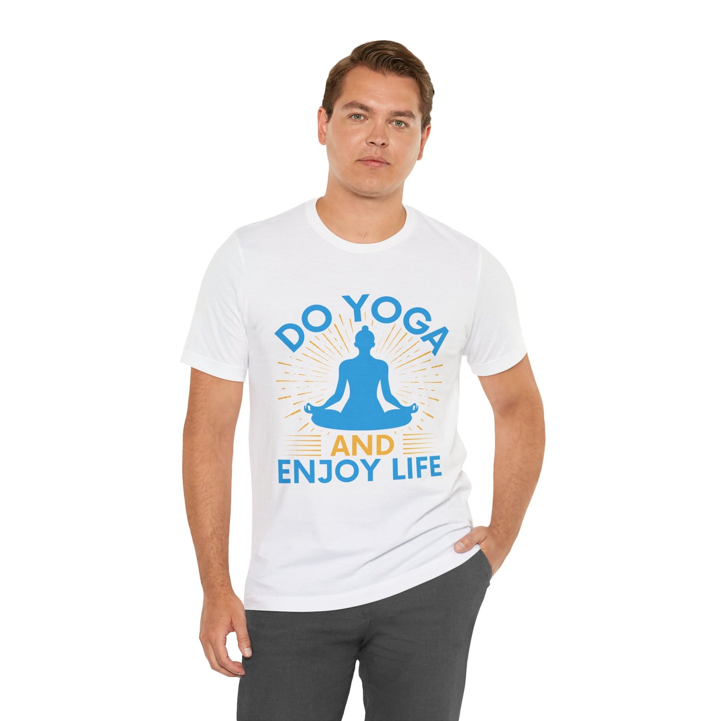 Unisex Yoga Graphic Tee, Do Yoga and Enjoy Life ,Mindfulness Shirt, Gift for Yogis, Relaxation Wear, Meditation Top