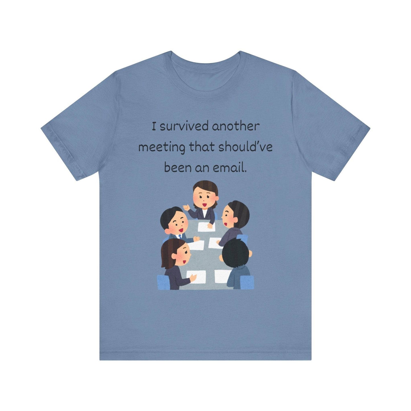 Funny Meeting Survivor Tee - TRP Custom Co.