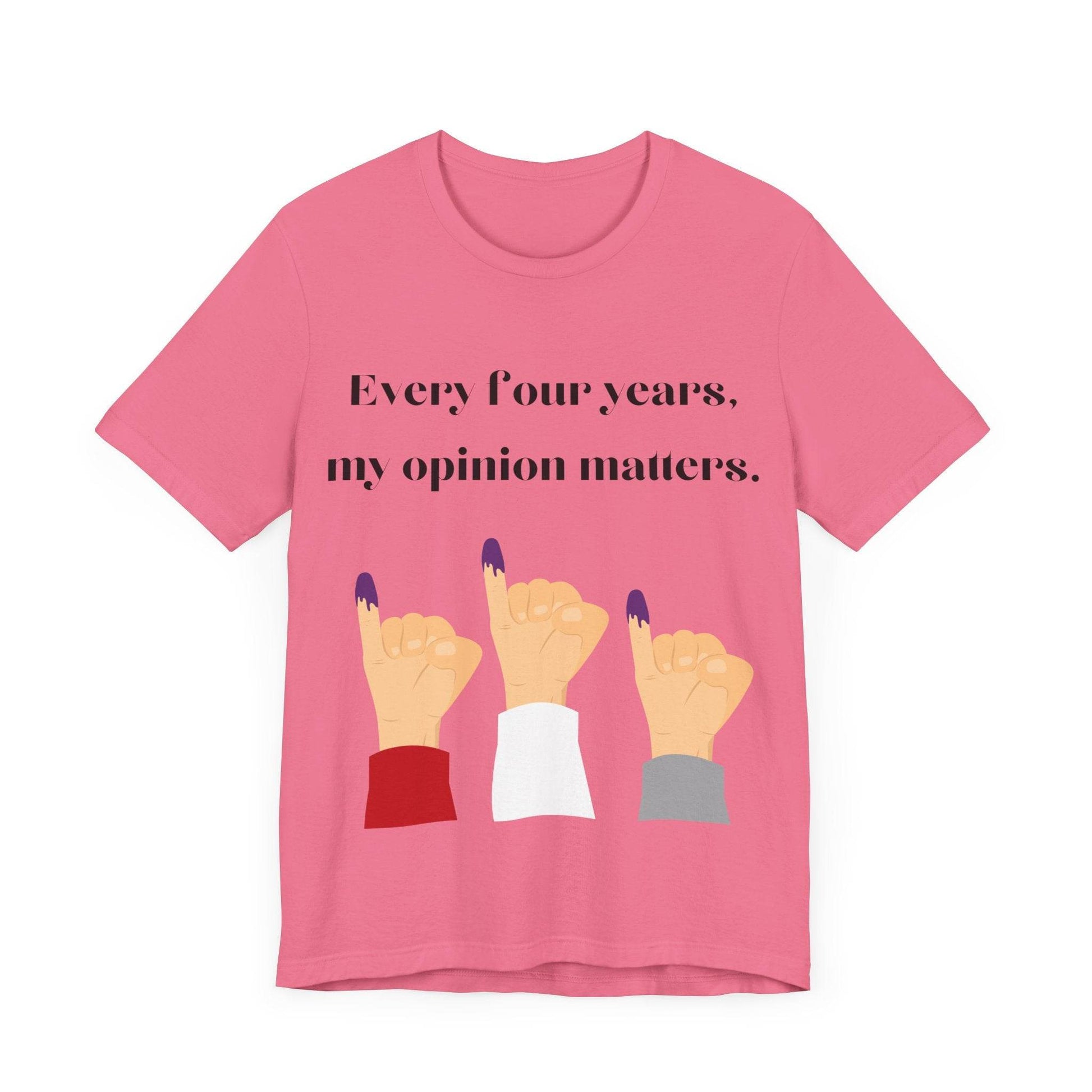 Political Opinion Matters Quote Unisex Tee, Voting Rights Activist Shirt, Political Statement TShirt, Election Day Gift, Political Science - TRP Custom Co.