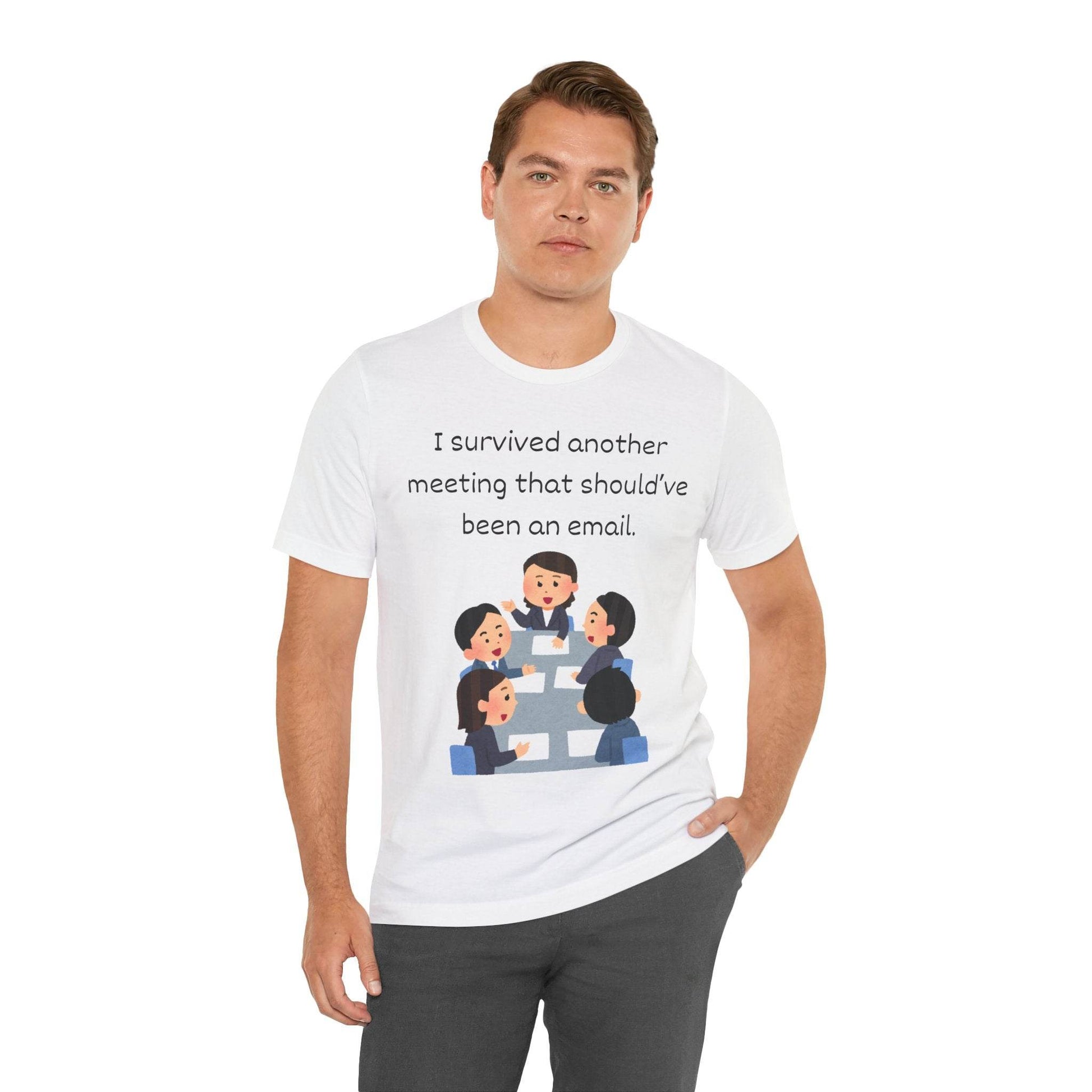 Funny Meeting Survivor Tee - TRP Custom Co.