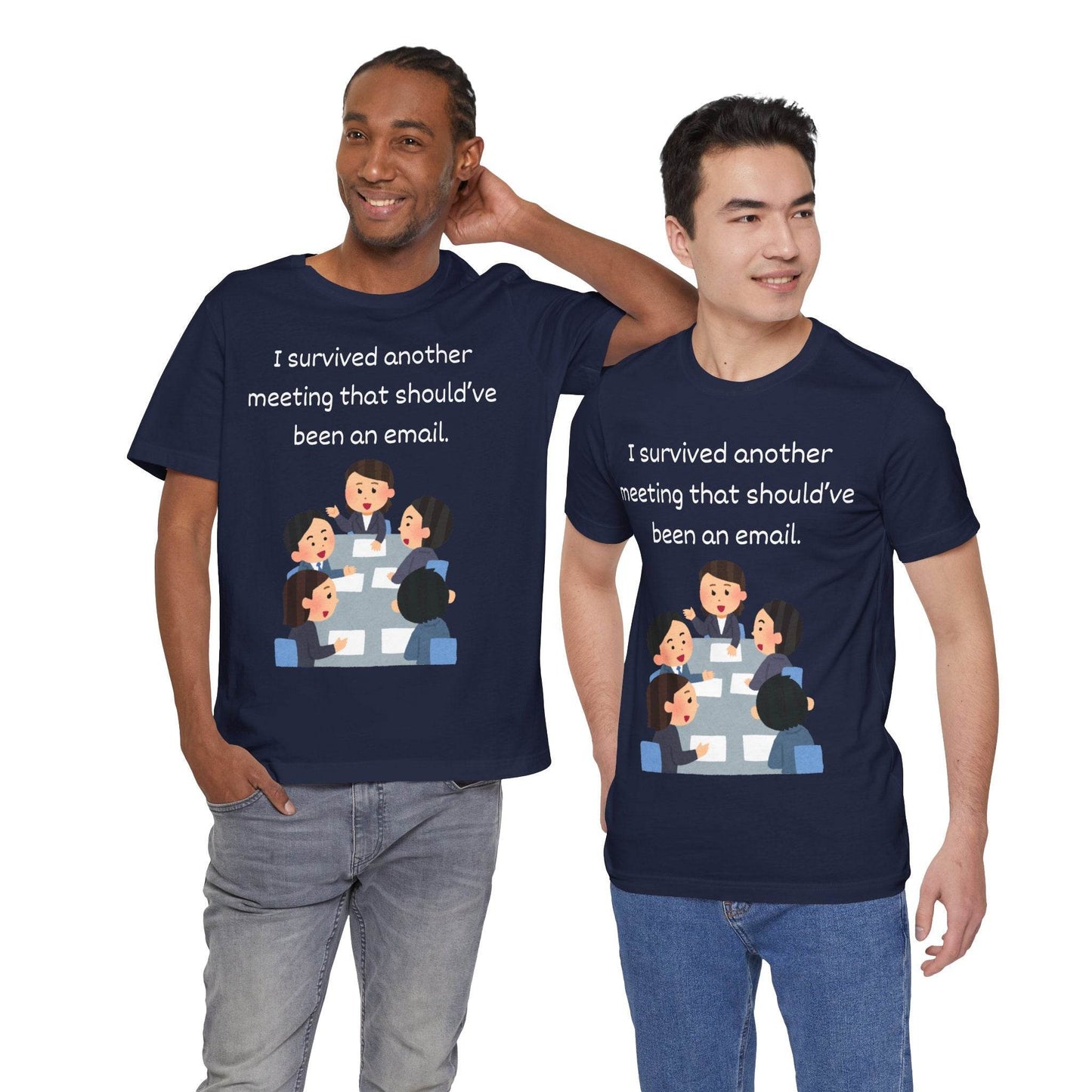 Funny Meeting Survivor Tee - TRP Custom Co.