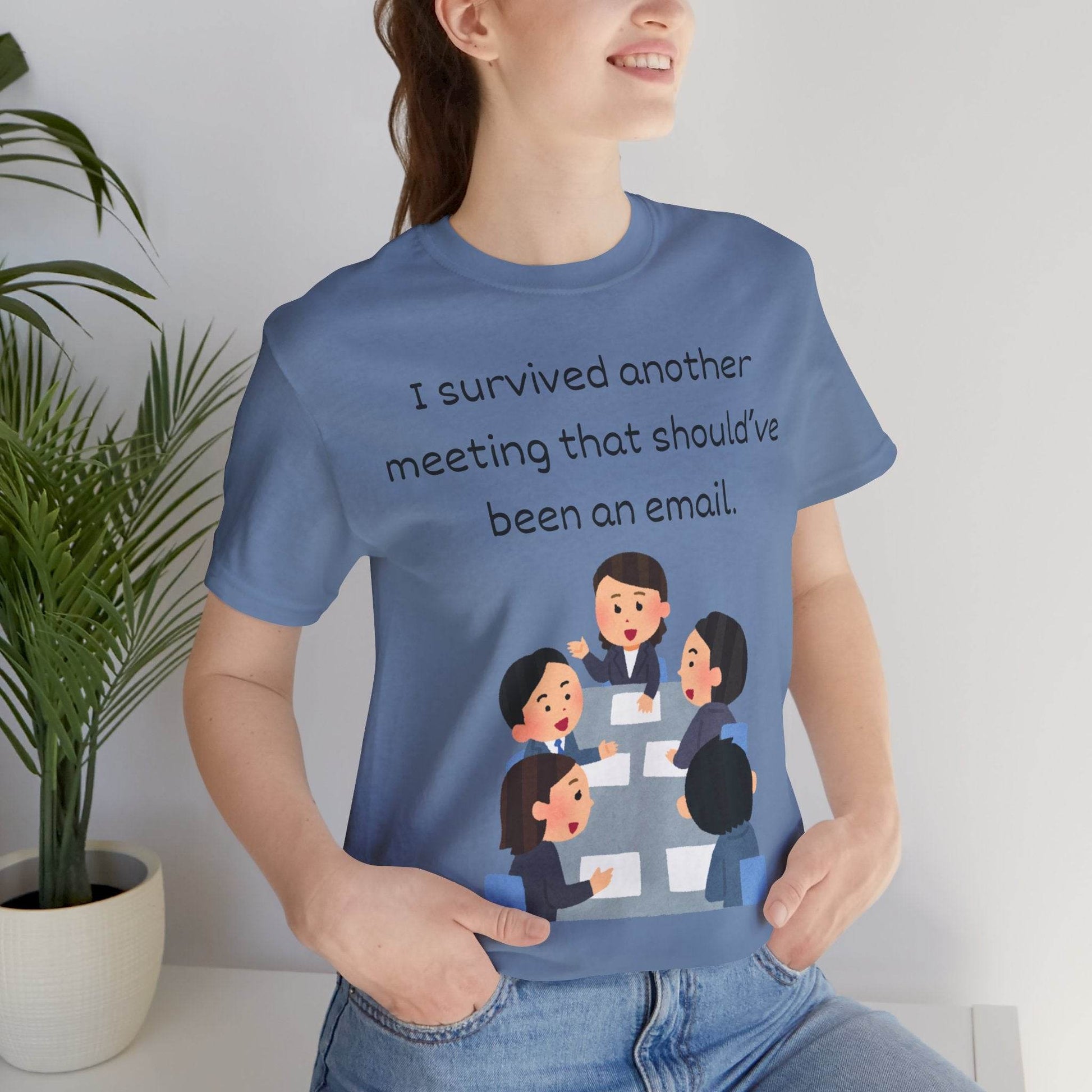 Funny Meeting Survivor Tee - TRP Custom Co.