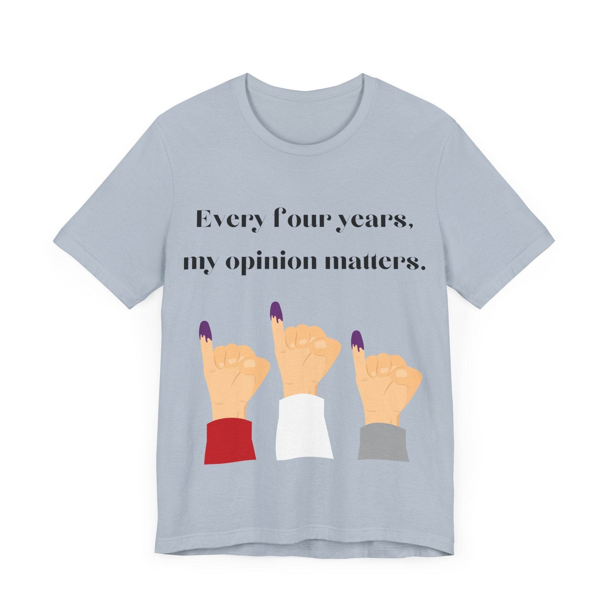 Political Opinion Matters Quote Unisex Tee, Voting Rights Activist Shirt, Political Statement TShirt, Election Day Gift, Political Science - TRP Custom Co.