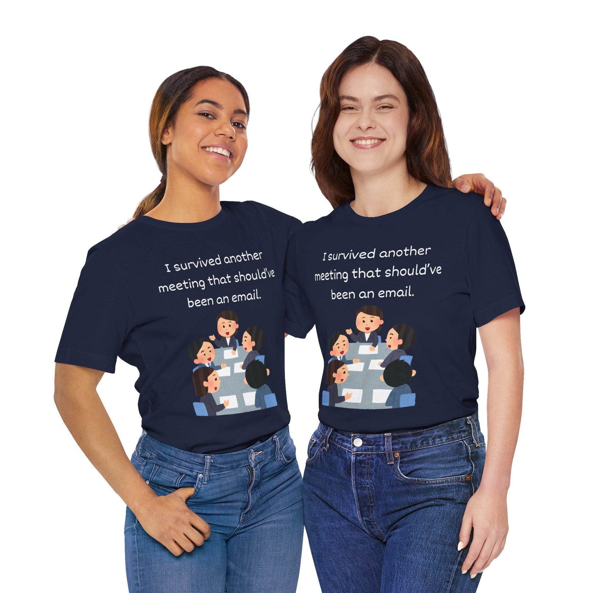 Funny Meeting Survivor Tee - TRP Custom Co.