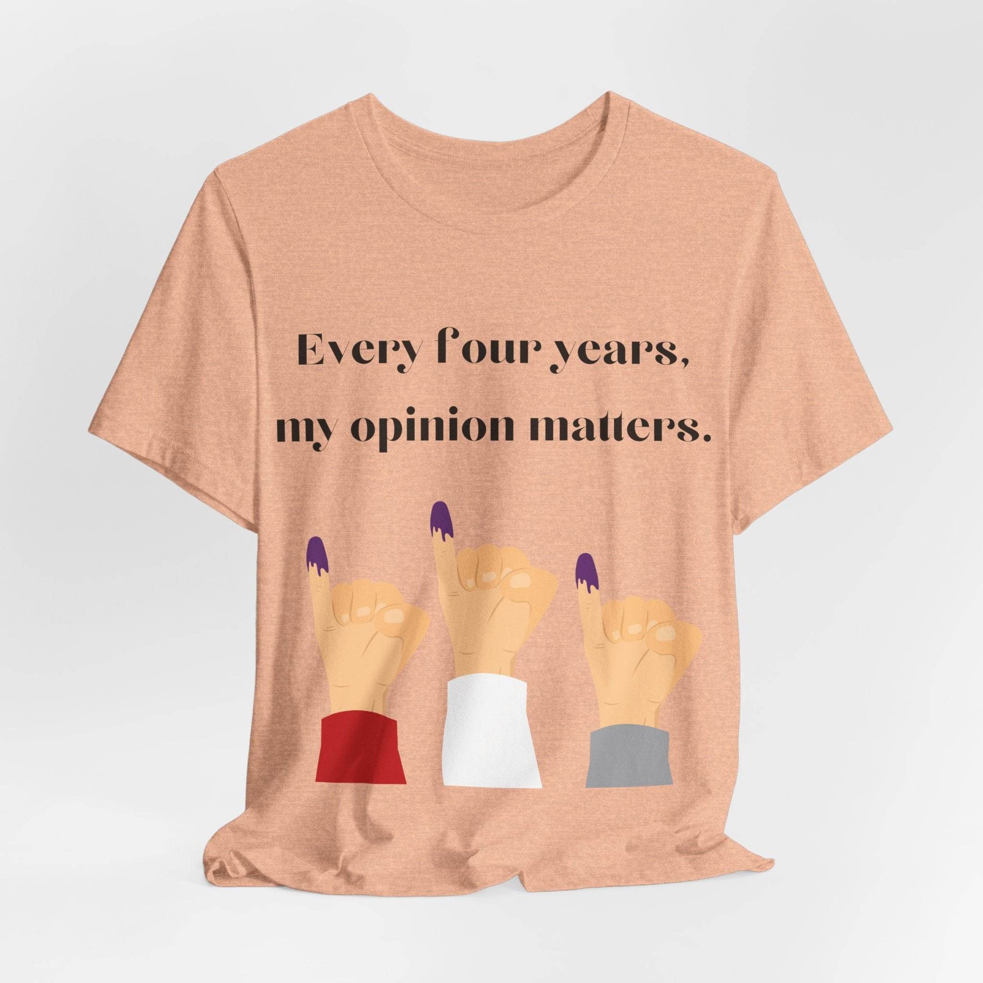 Political Opinion Matters Quote Unisex Tee, Voting Rights Activist Shirt, Political Statement TShirt, Election Day Gift, Political Science - TRP Custom Co.