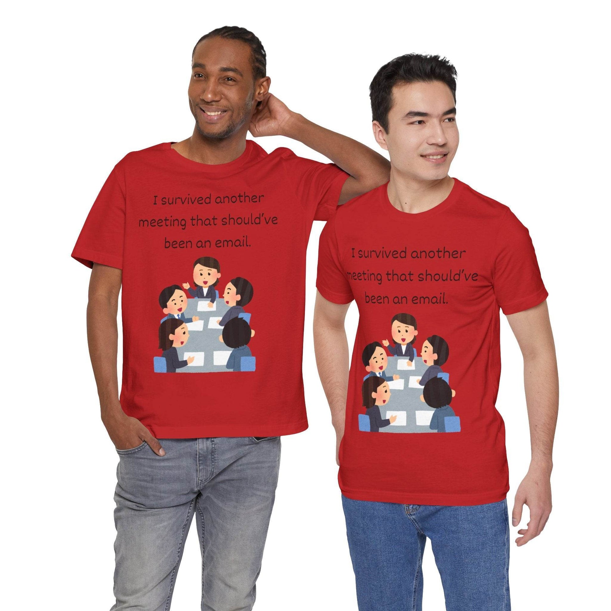 Funny Meeting Survivor Tee - TRP Custom Co.