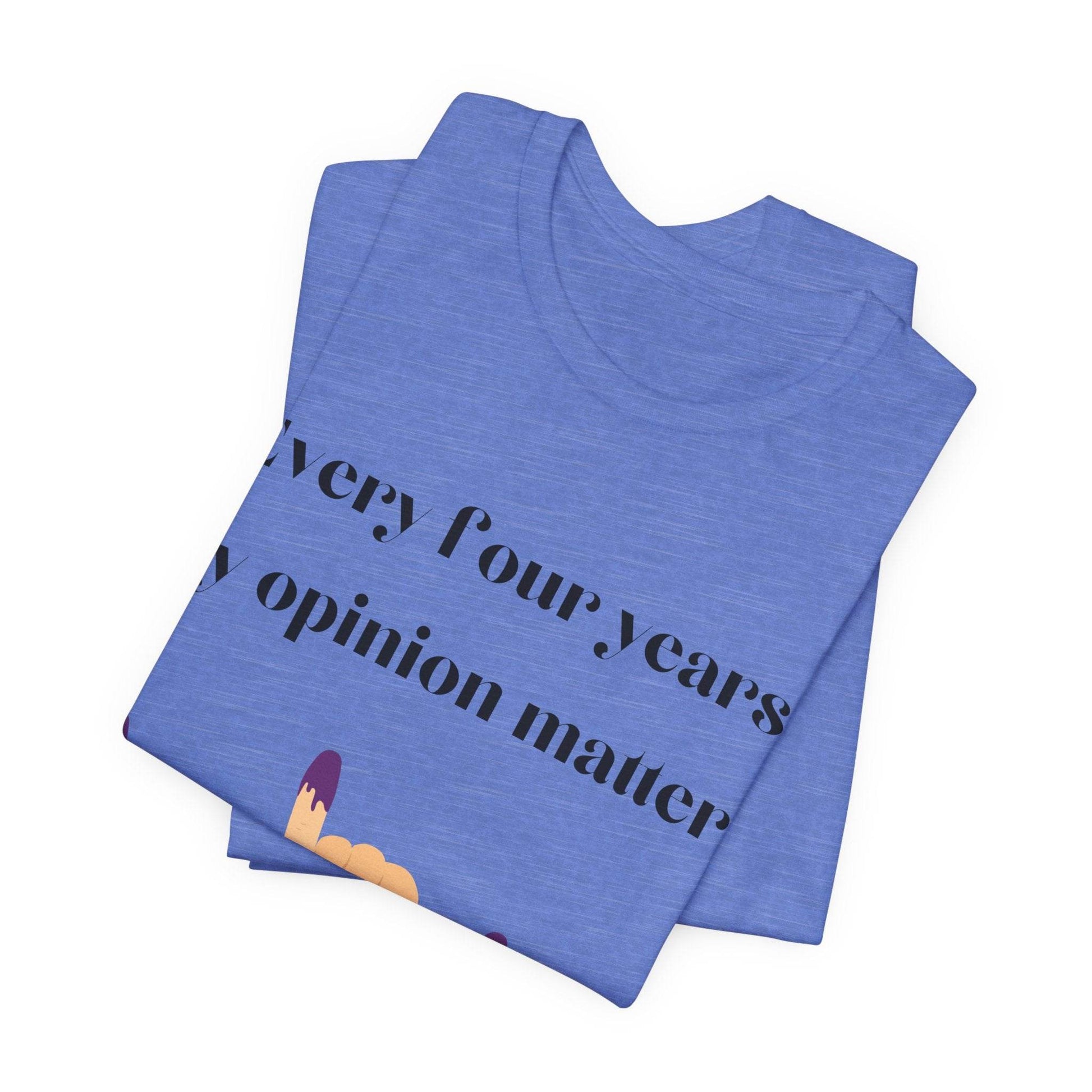 Political Opinion Matters Quote Unisex Tee, Voting Rights Activist Shirt, Political Statement TShirt, Election Day Gift, Political Science - TRP Custom Co.