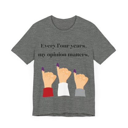 Political Opinion Matters Quote Unisex Tee, Voting Rights Activist Shirt, Political Statement TShirt, Election Day Gift, Political Science - TRP Custom Co.
