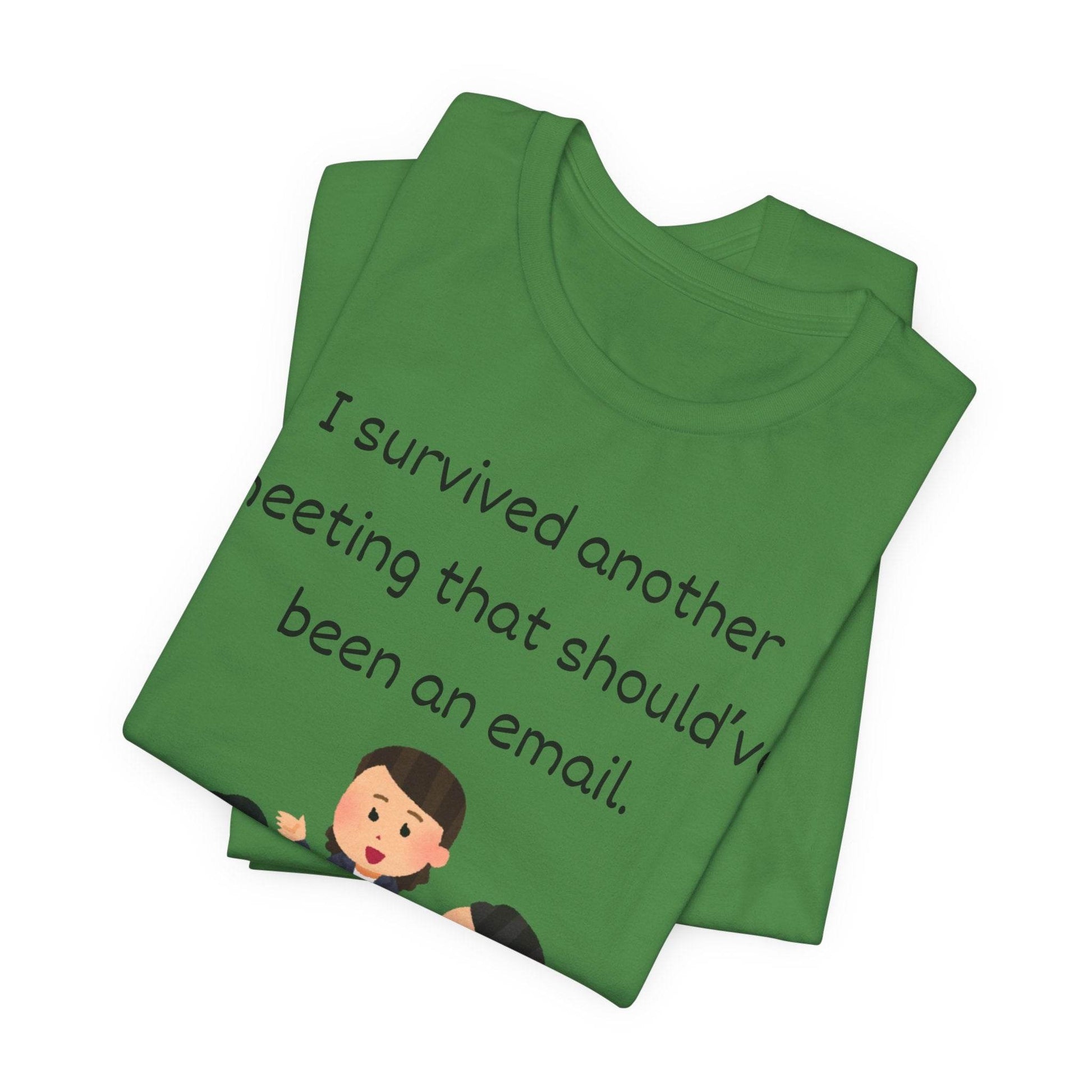 Funny Meeting Survivor Tee - TRP Custom Co.