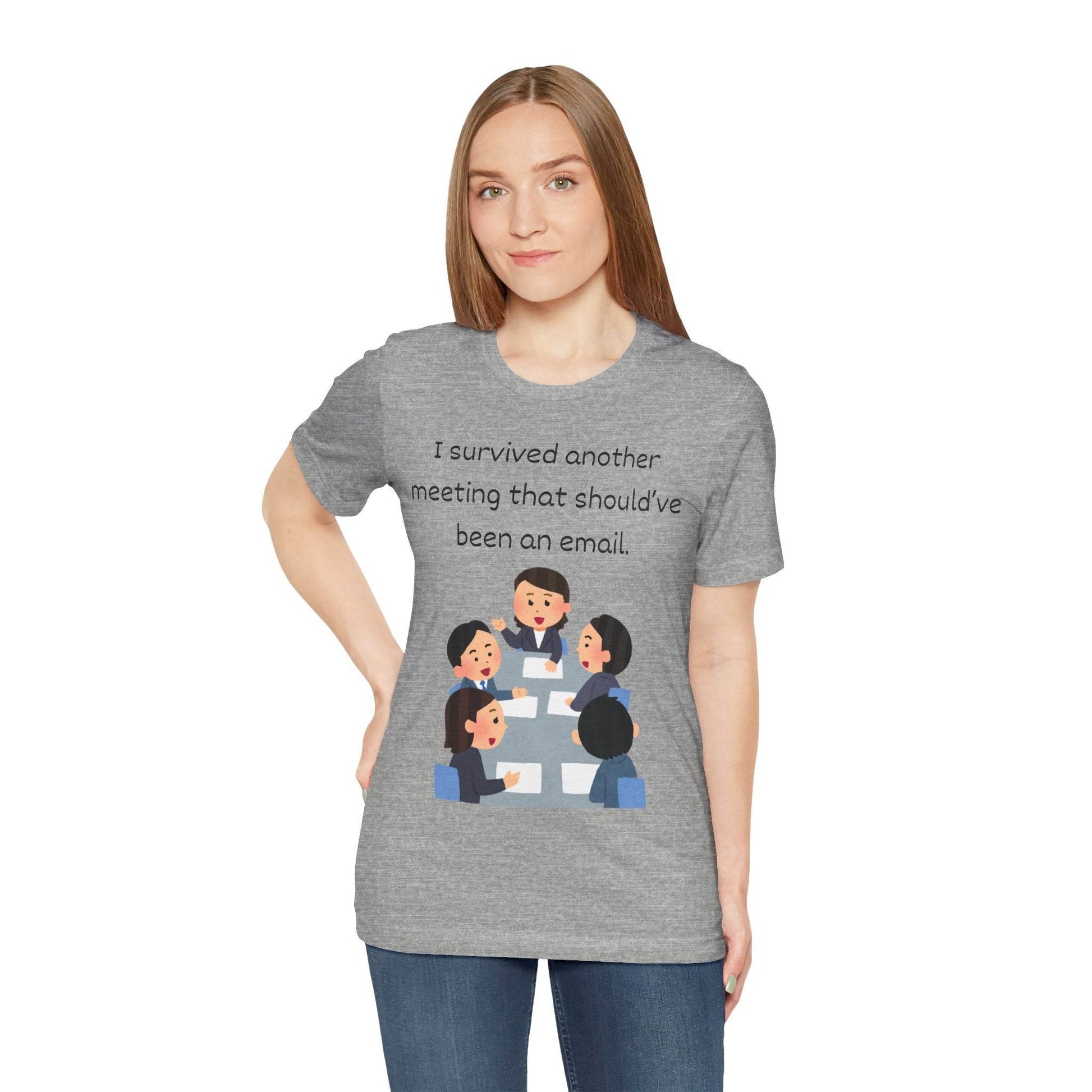 Funny Meeting Survivor Tee - TRP Custom Co.