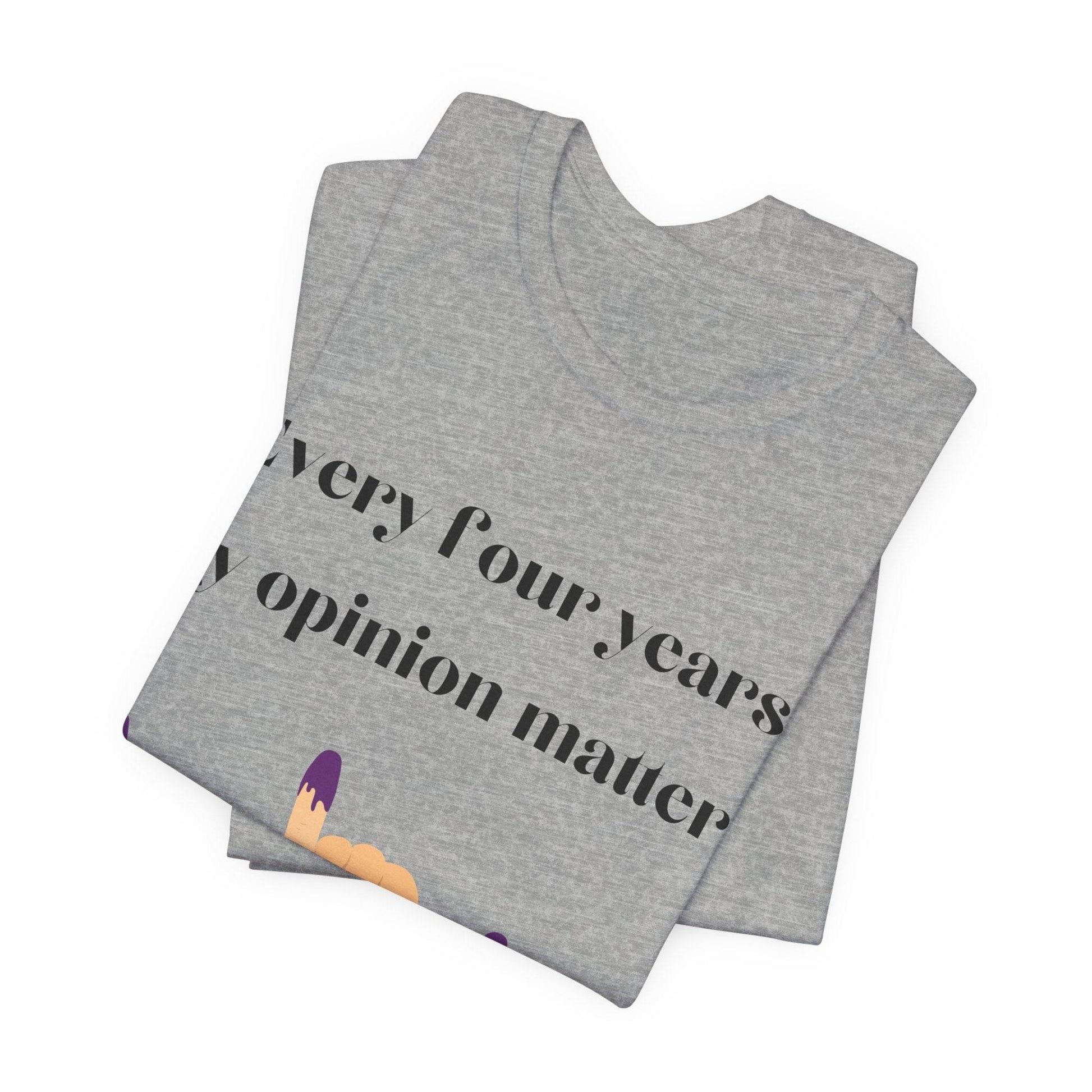 Political Opinion Matters Quote Unisex Tee, Voting Rights Activist Shirt, Political Statement TShirt, Election Day Gift, Political Science - TRP Custom Co.