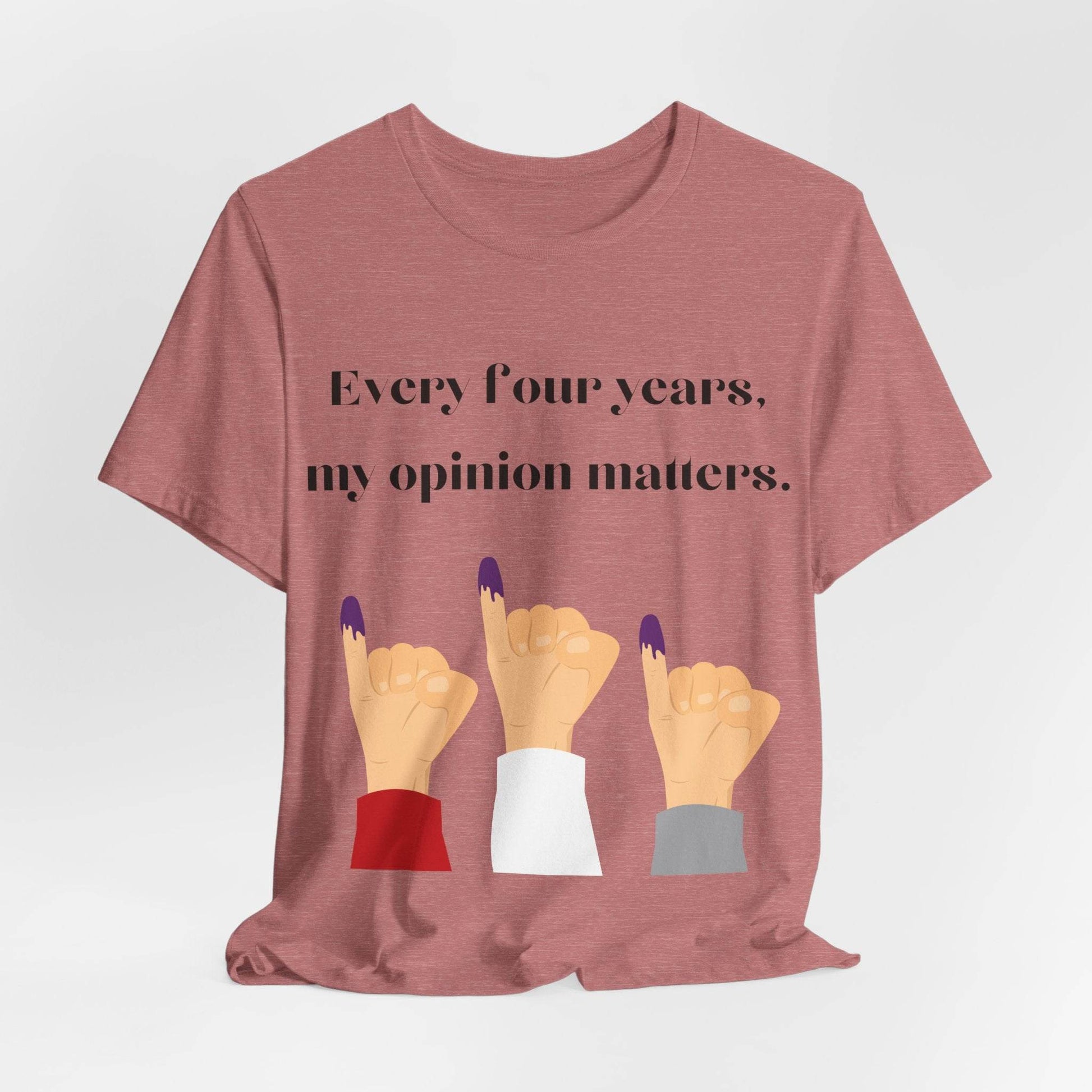 Political Opinion Matters Quote Unisex Tee, Voting Rights Activist Shirt, Political Statement TShirt, Election Day Gift, Political Science - TRP Custom Co.