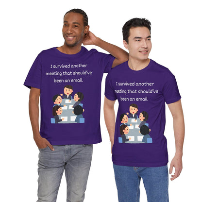 Funny Meeting Survivor Tee - TRP Custom Co.