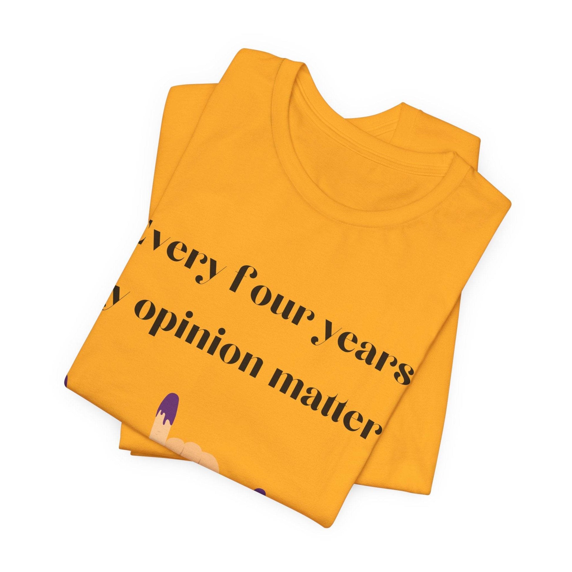Political Opinion Matters Quote Unisex Tee, Voting Rights Activist Shirt, Political Statement TShirt, Election Day Gift, Political Science - TRP Custom Co.