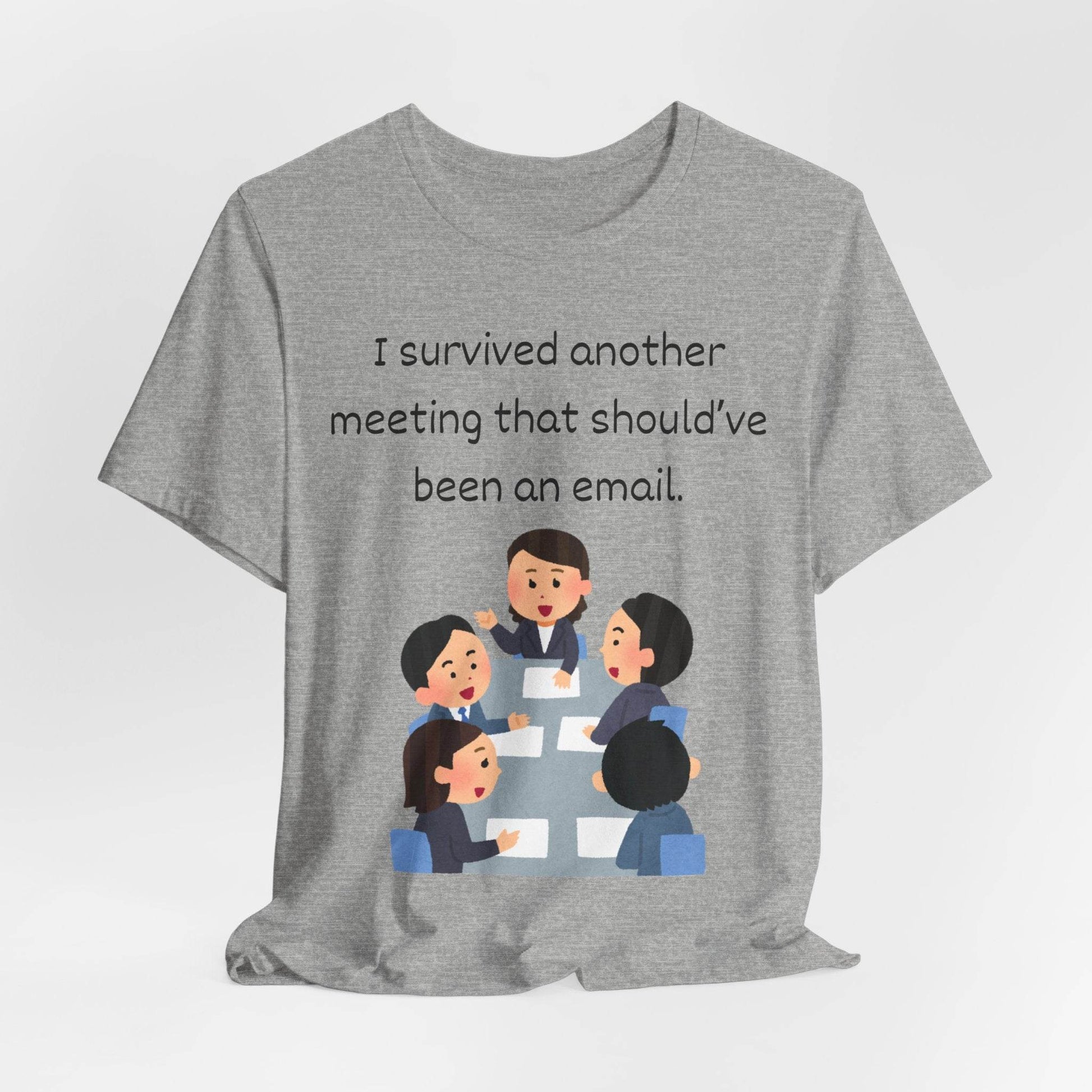 Funny Meeting Survivor Tee - TRP Custom Co.