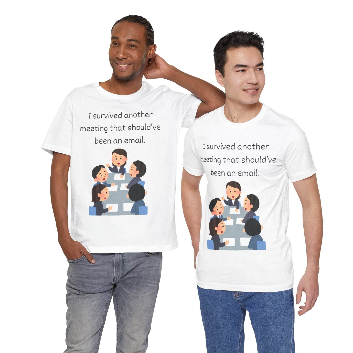 Funny Meeting Survivor Tee - TRP Custom Co.