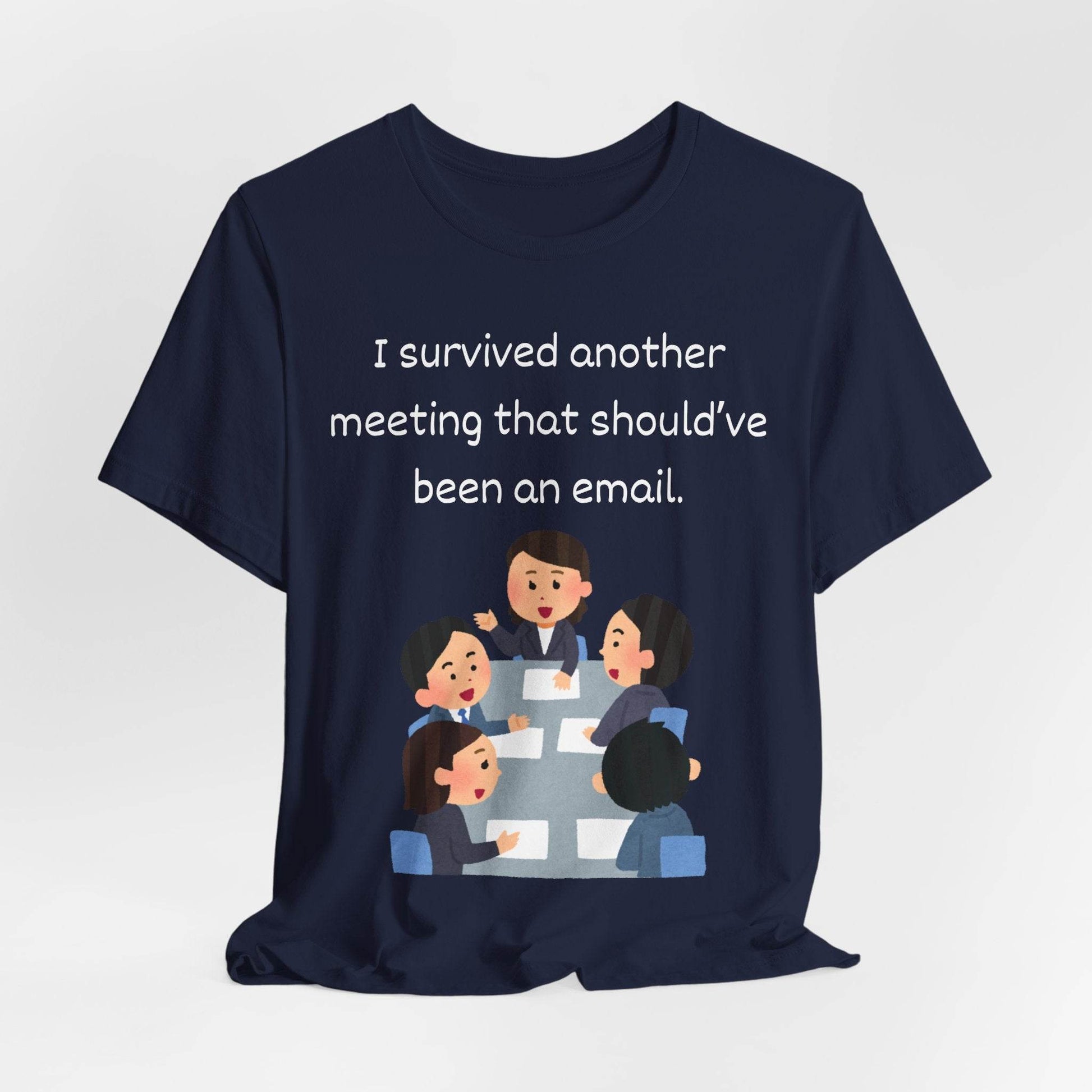 Funny Meeting Survivor Tee - TRP Custom Co.