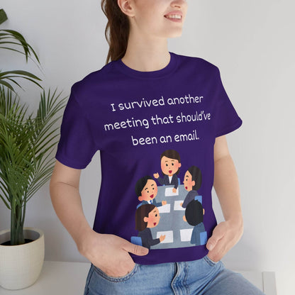 Funny Meeting Survivor Tee - TRP Custom Co.