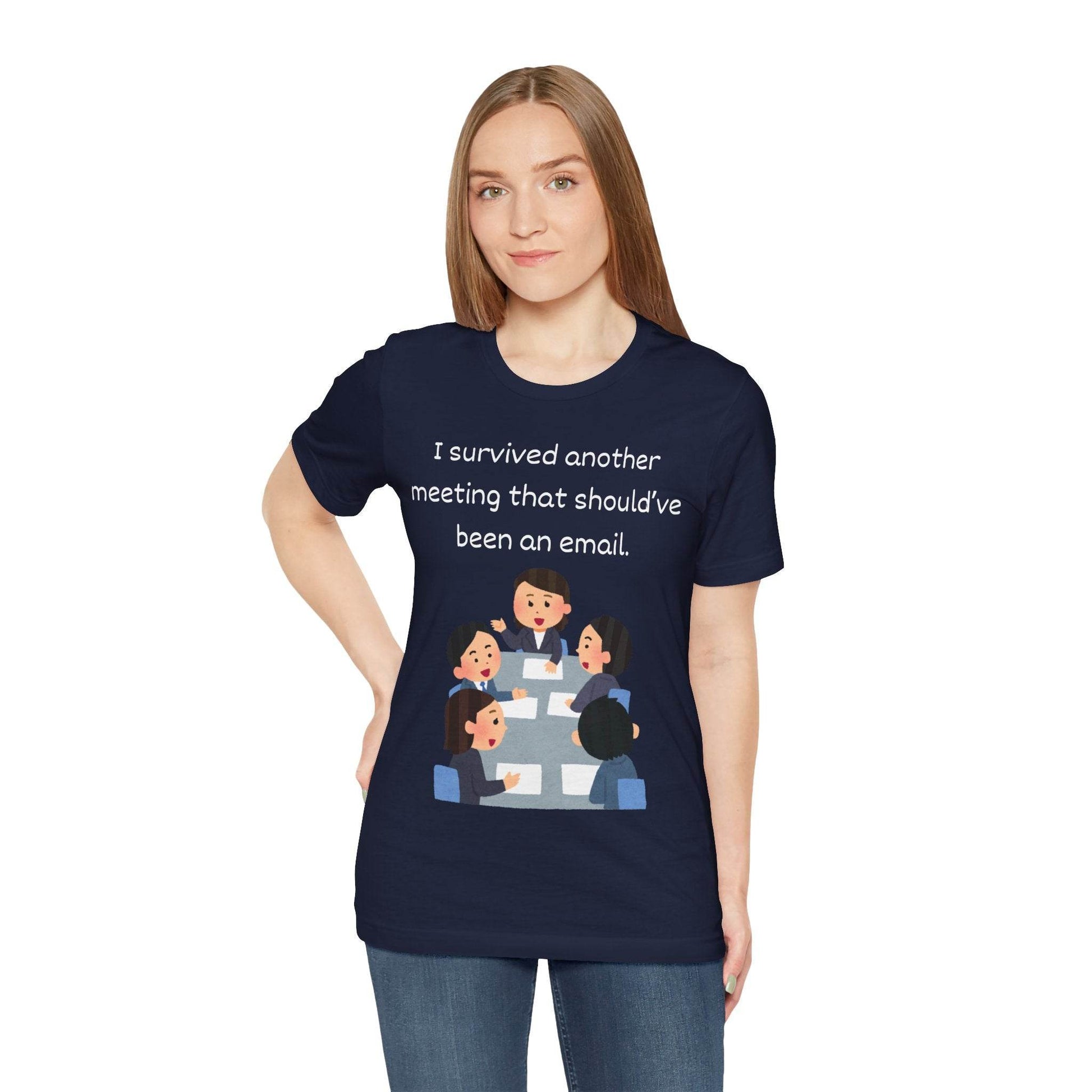 Funny Meeting Survivor Tee - TRP Custom Co.