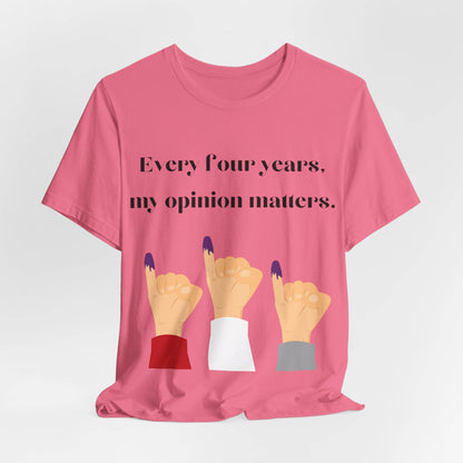 Political Opinion Matters Quote Unisex Tee, Voting Rights Activist Shirt, Political Statement TShirt, Election Day Gift, Political Science - TRP Custom Co.