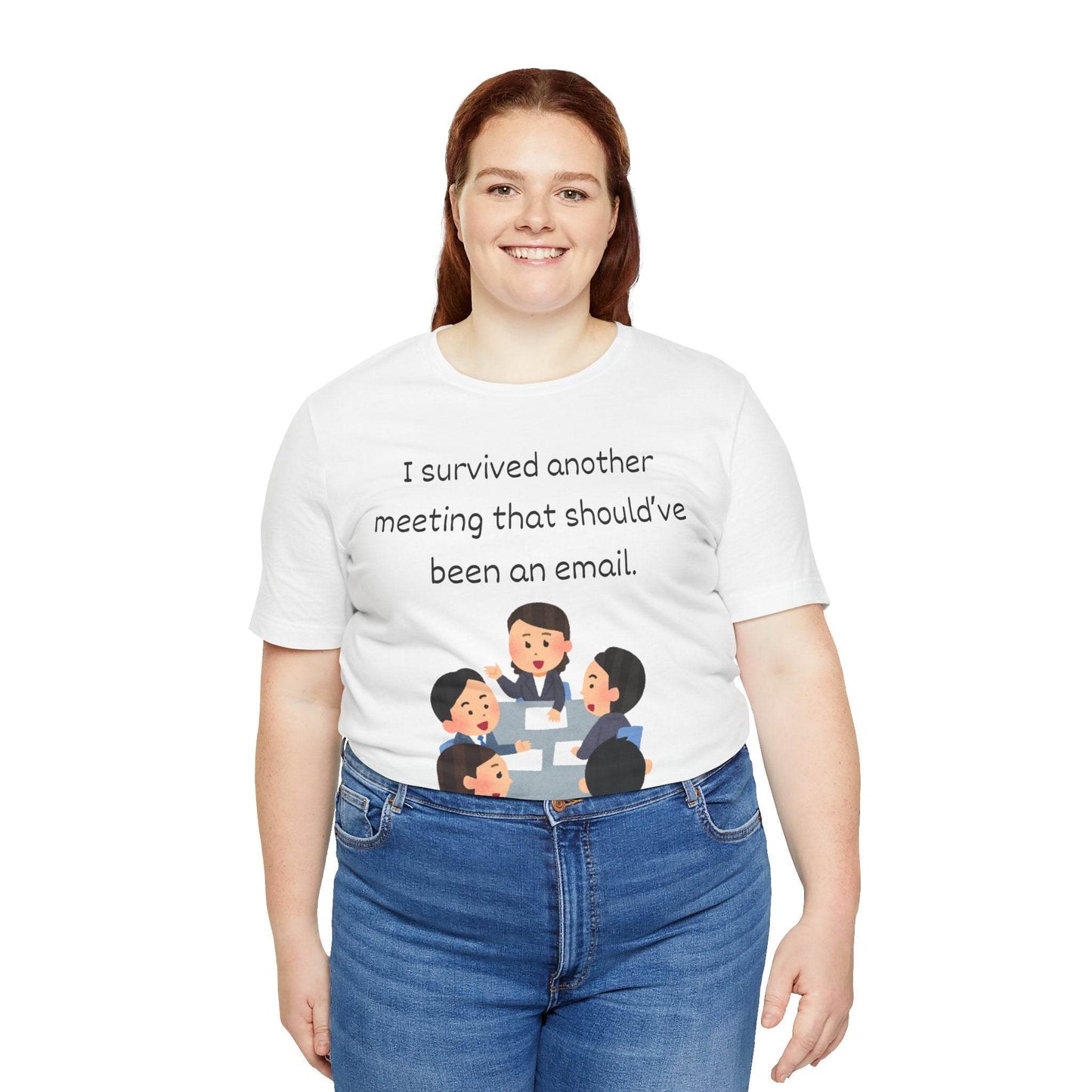Funny Meeting Survivor Tee - TRP Custom Co.