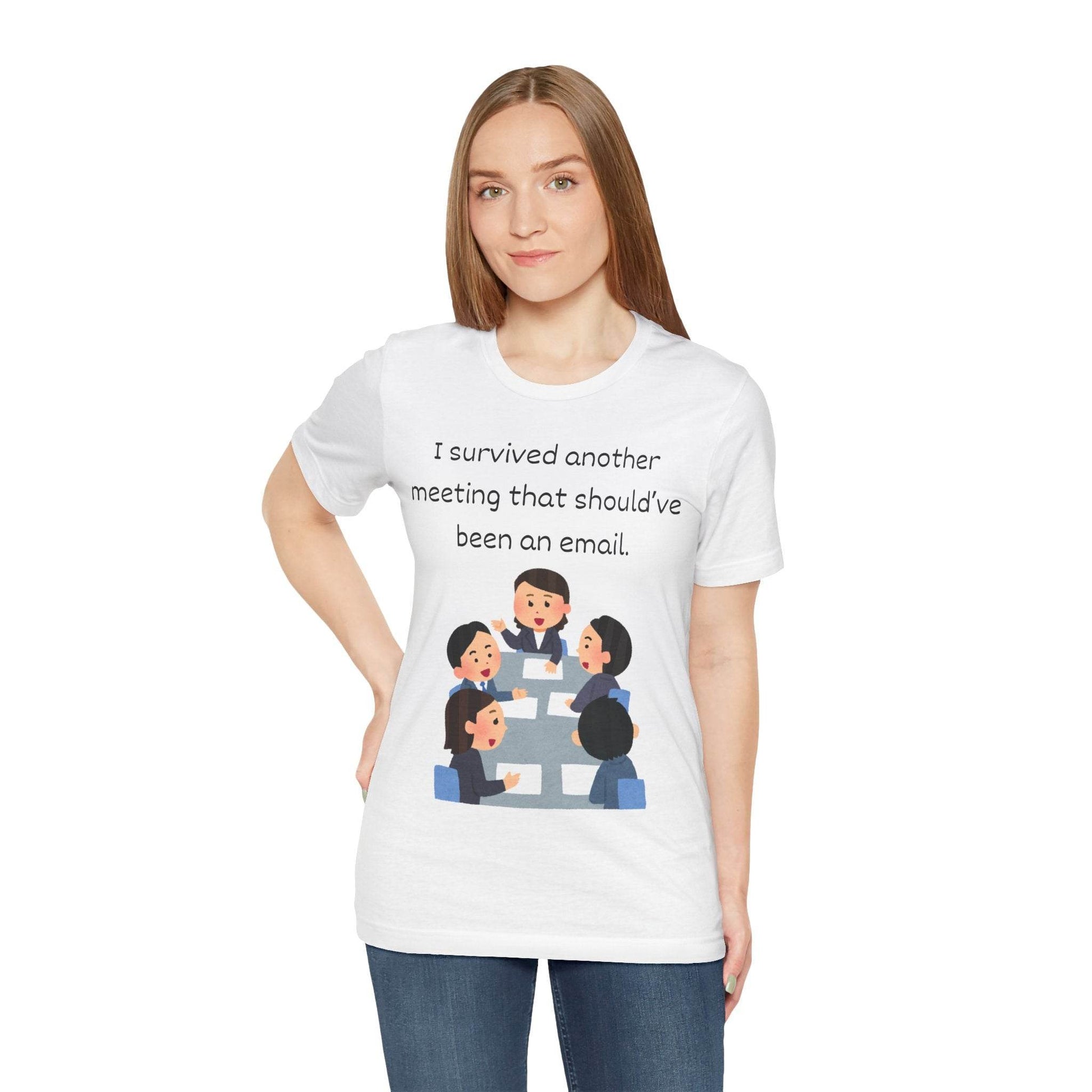 Funny Meeting Survivor Tee - TRP Custom Co.