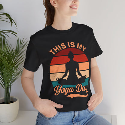Yoga Day Unisex Tee, Fitness Apparel, Meditation Shirt, Gift for Yogis, Relaxation Top, Zen Wear, Mindfulness Clothing